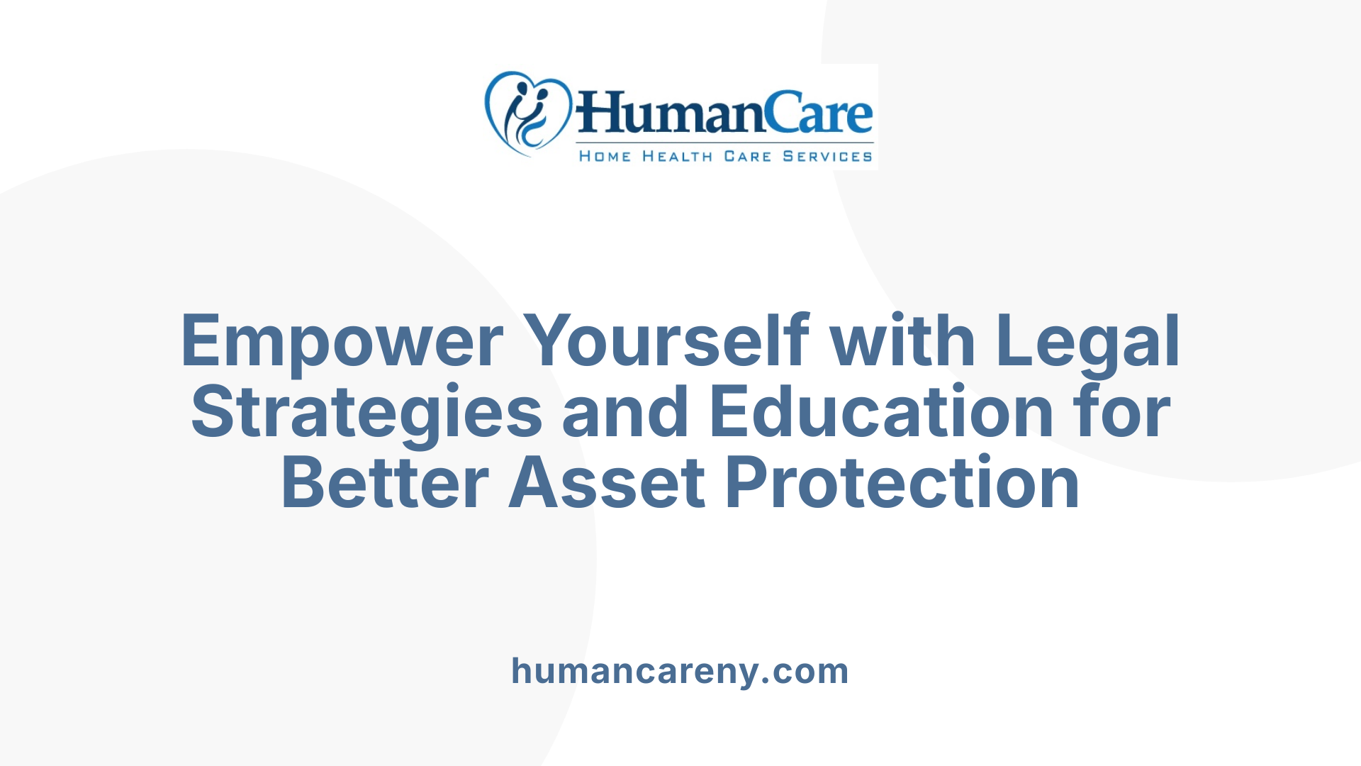 Empower Yourself with Legal Strategies and Education for Better Asset Protection
