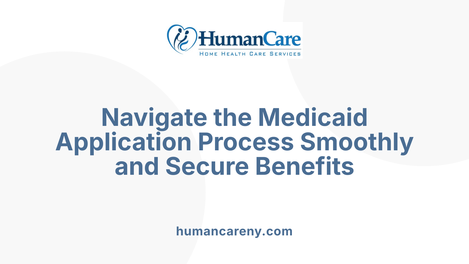 Navigate the Medicaid Application Process Smoothly and Secure Benefits