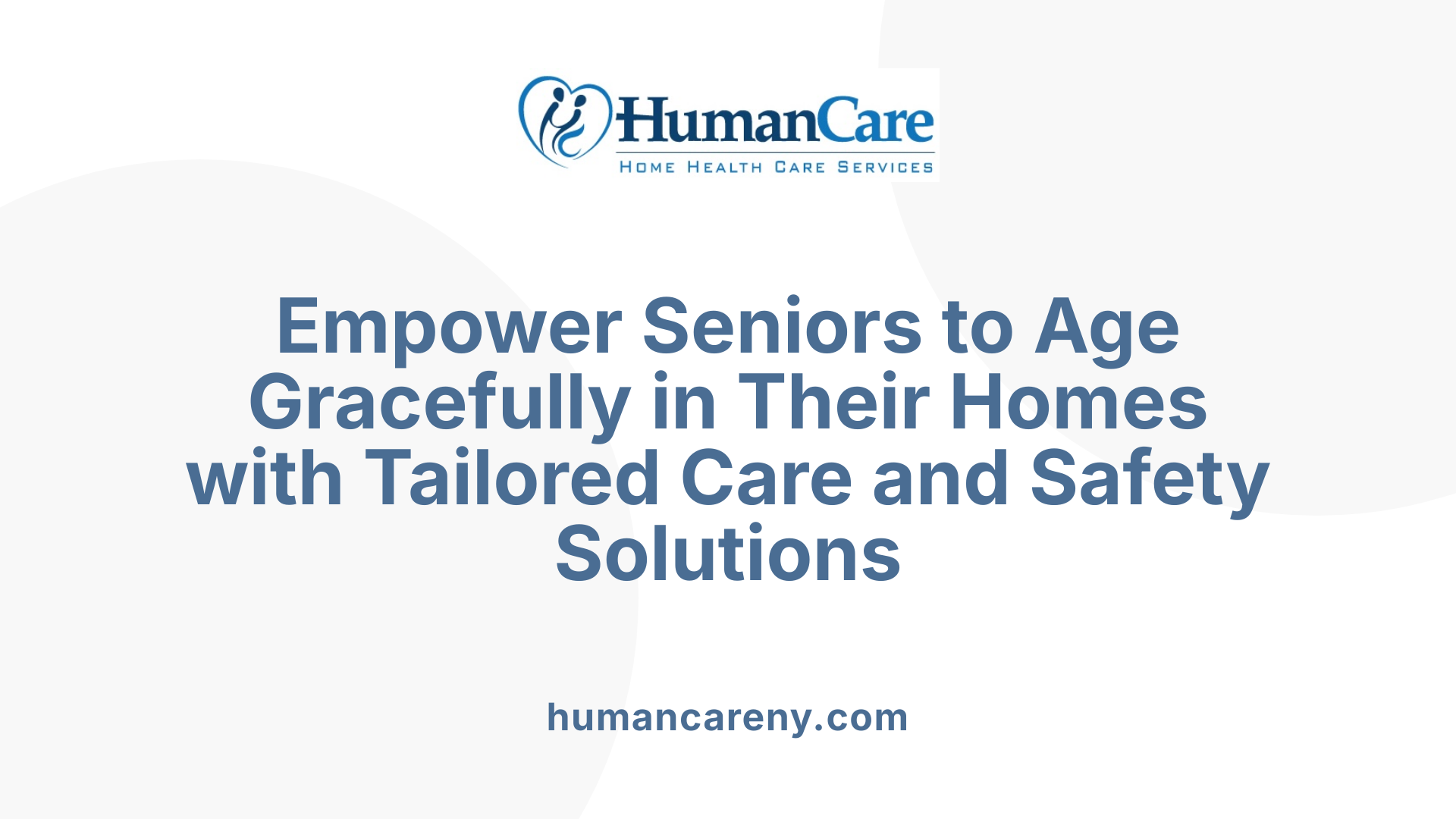 Empower Seniors to Age Gracefully in Their Homes with Tailored Care and Safety Solutions