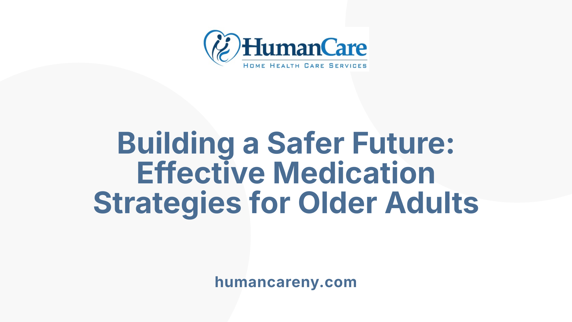 Building a Safer Future: Effective Medication Strategies for Older Adults