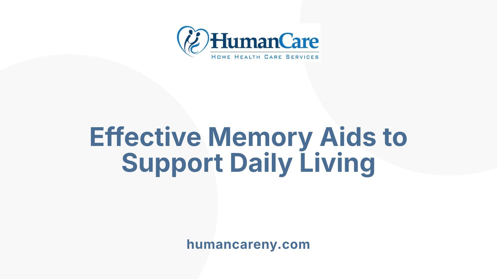 Effective Memory Aids to Support Daily Living