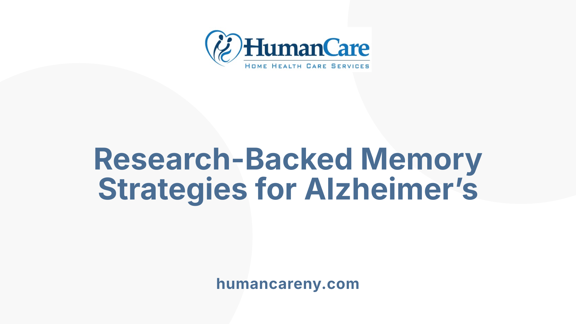 Research-Backed Memory Strategies for Alzheimer’s