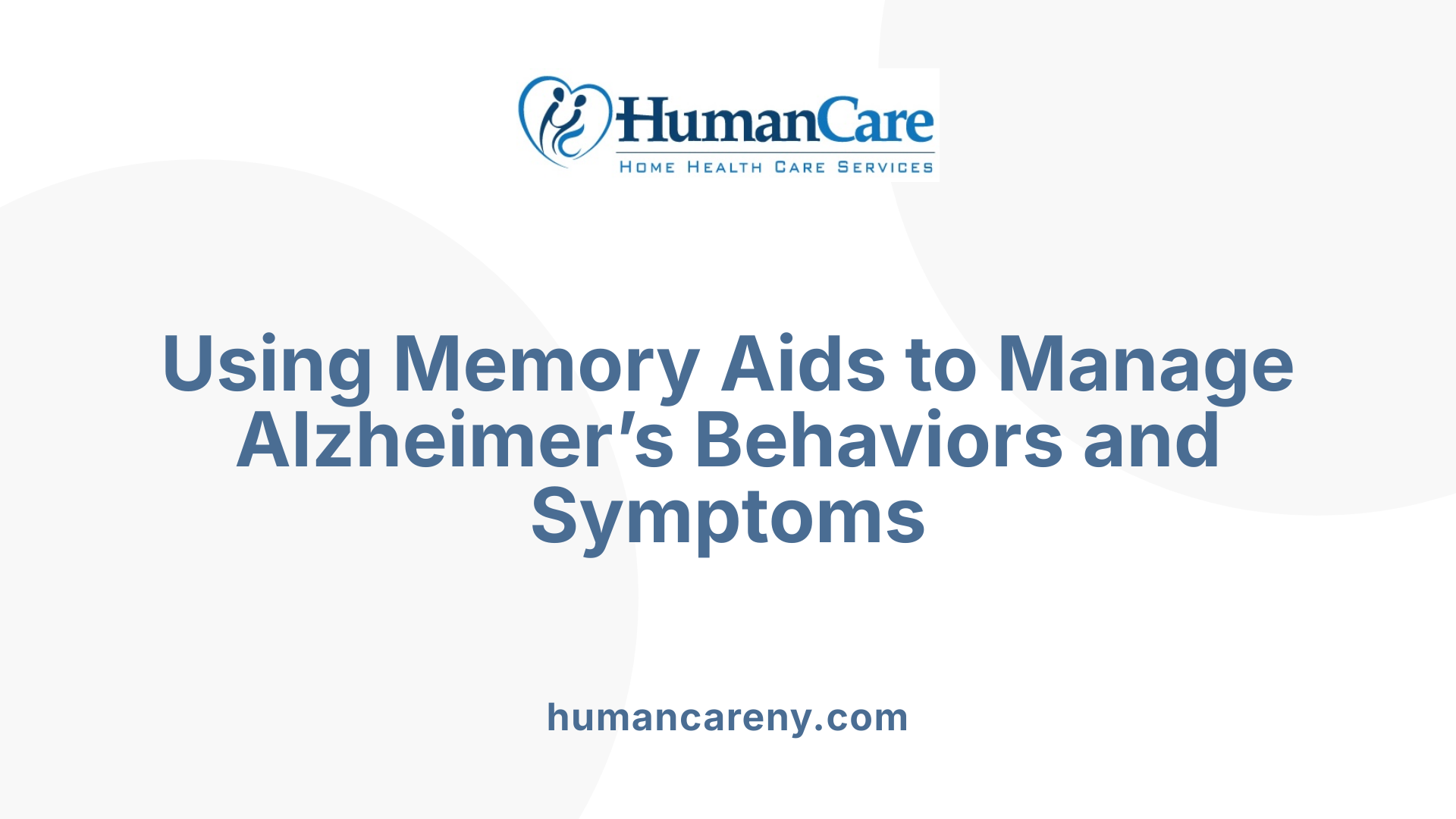 Using Memory Aids to Manage Alzheimer’s Behaviors and Symptoms