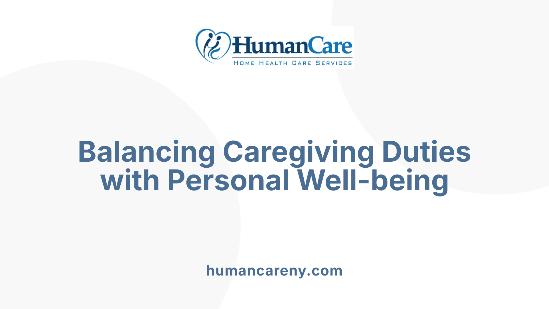 Balancing Caregiving Duties with Personal Well-being