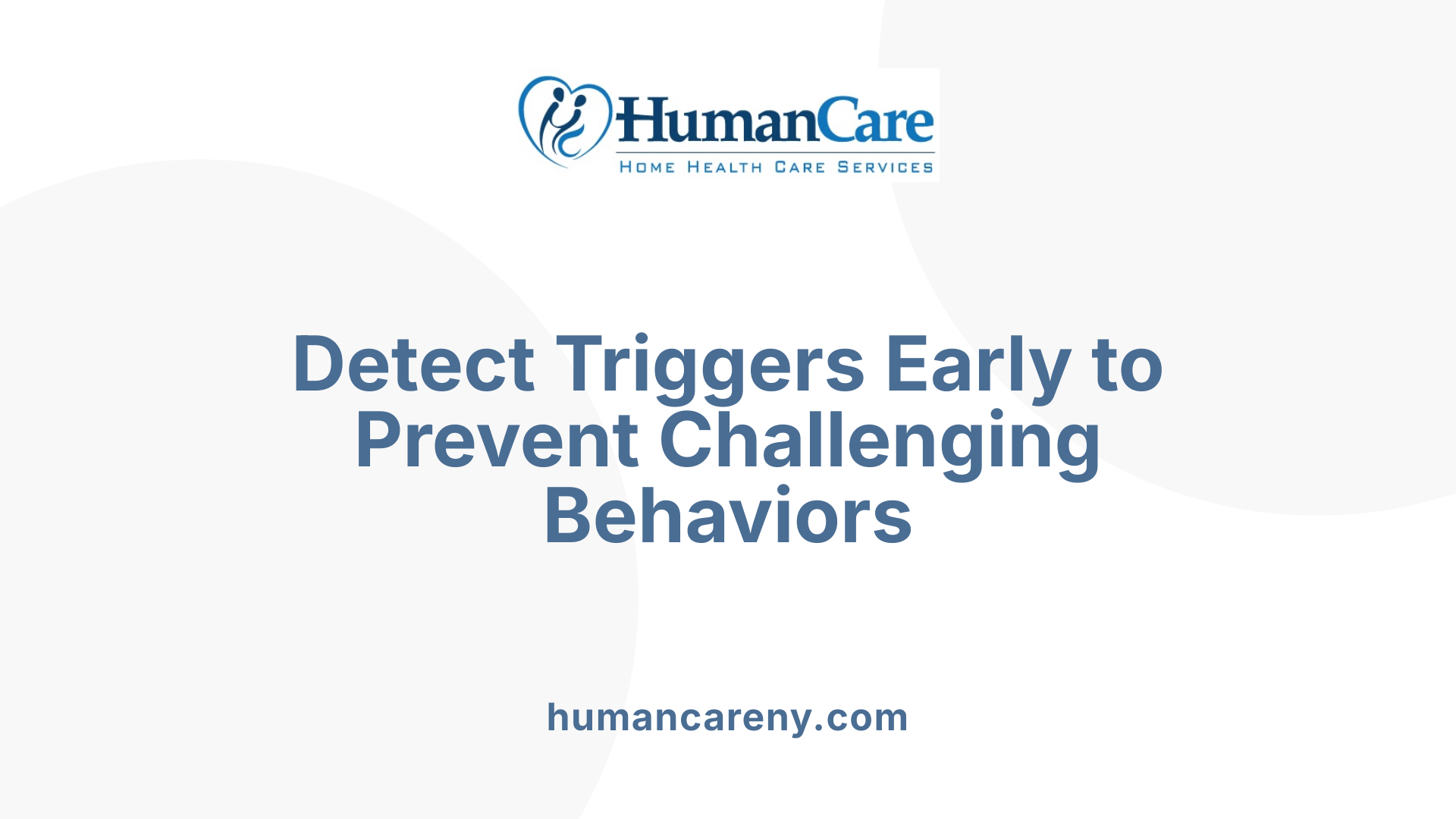 Detect Triggers Early to Prevent Challenging Behaviors