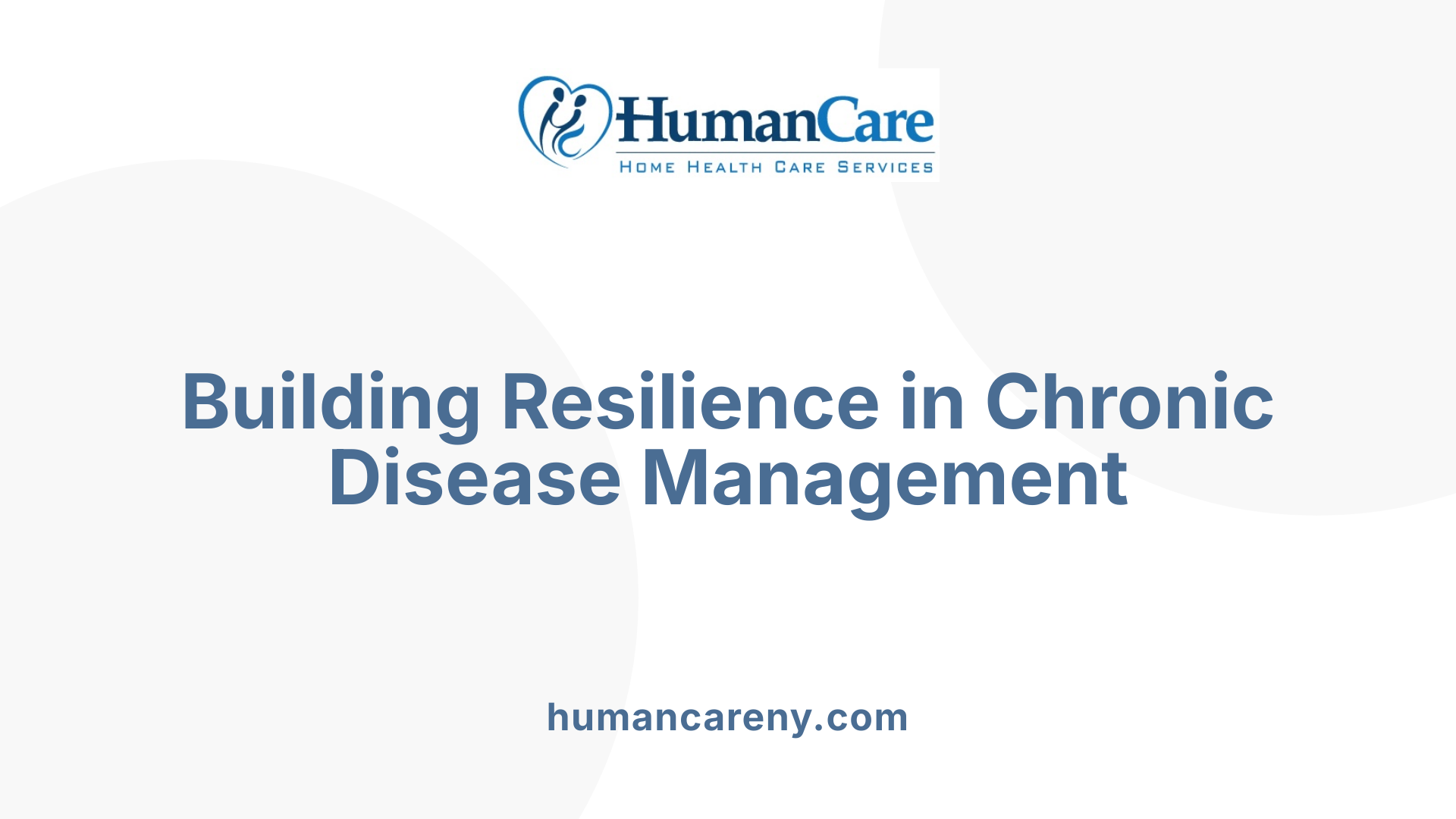 Building Resilience in Chronic Disease Management