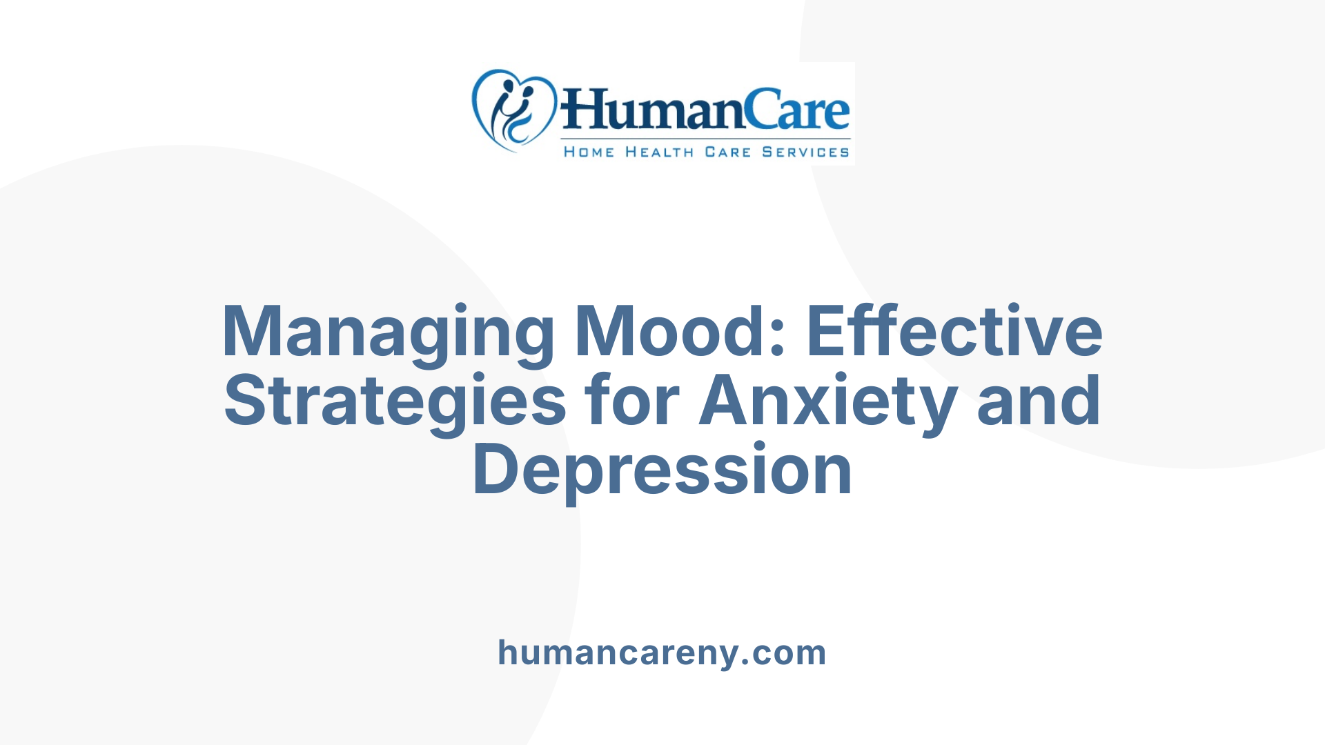 Managing Mood: Effective Strategies for Anxiety and Depression