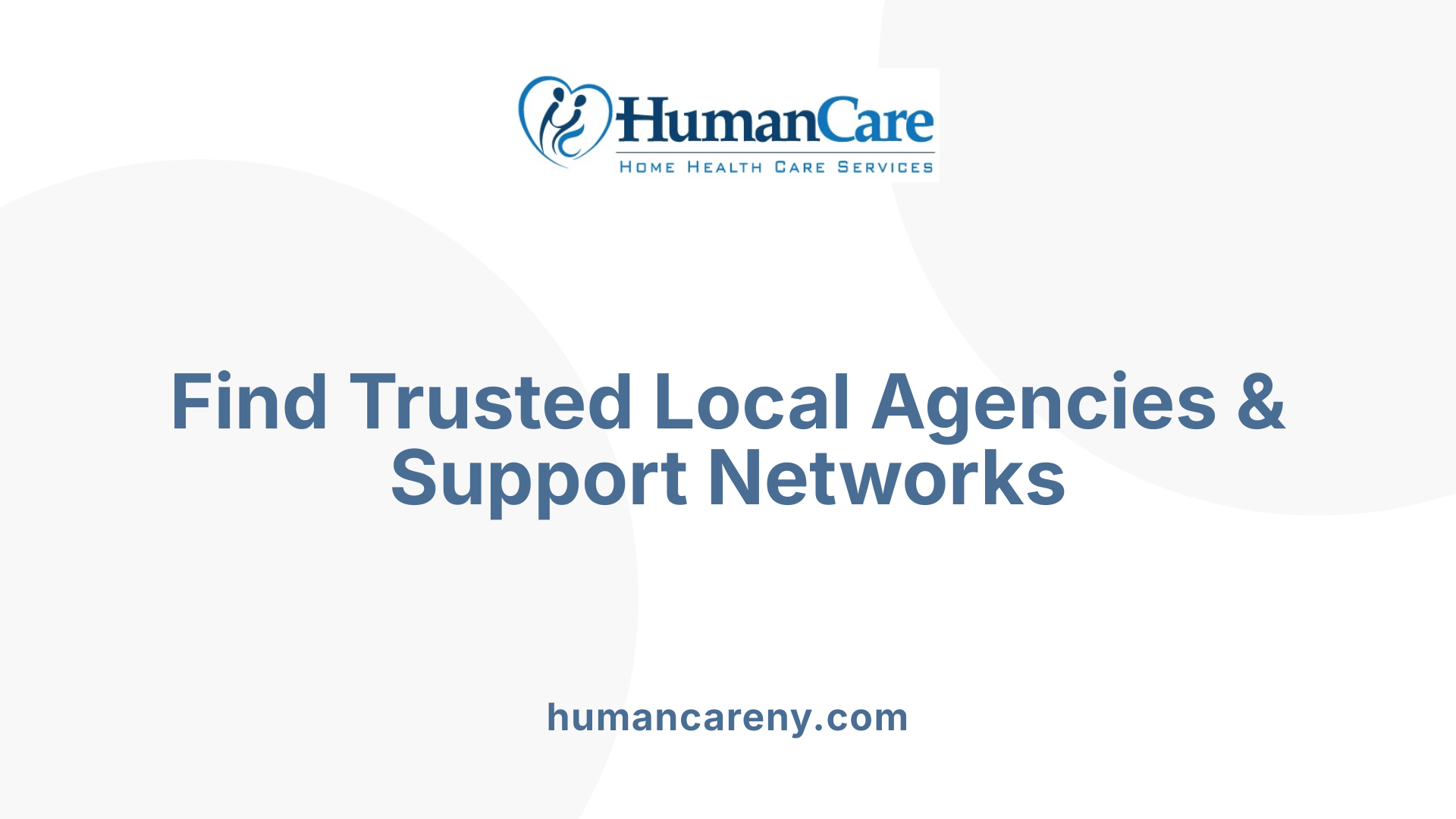 Find Trusted Local Agencies &amp; Support Networks