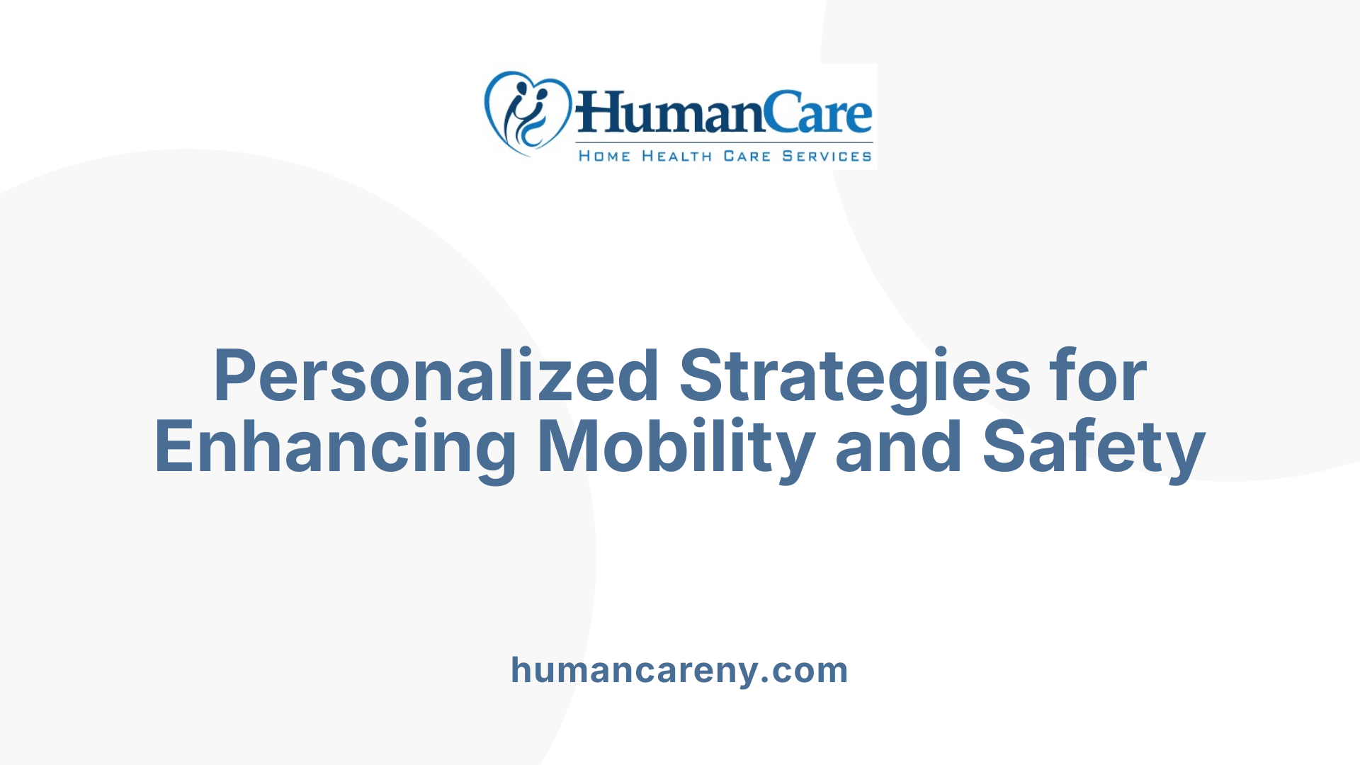 Personalized Strategies for Enhancing Mobility and Safety