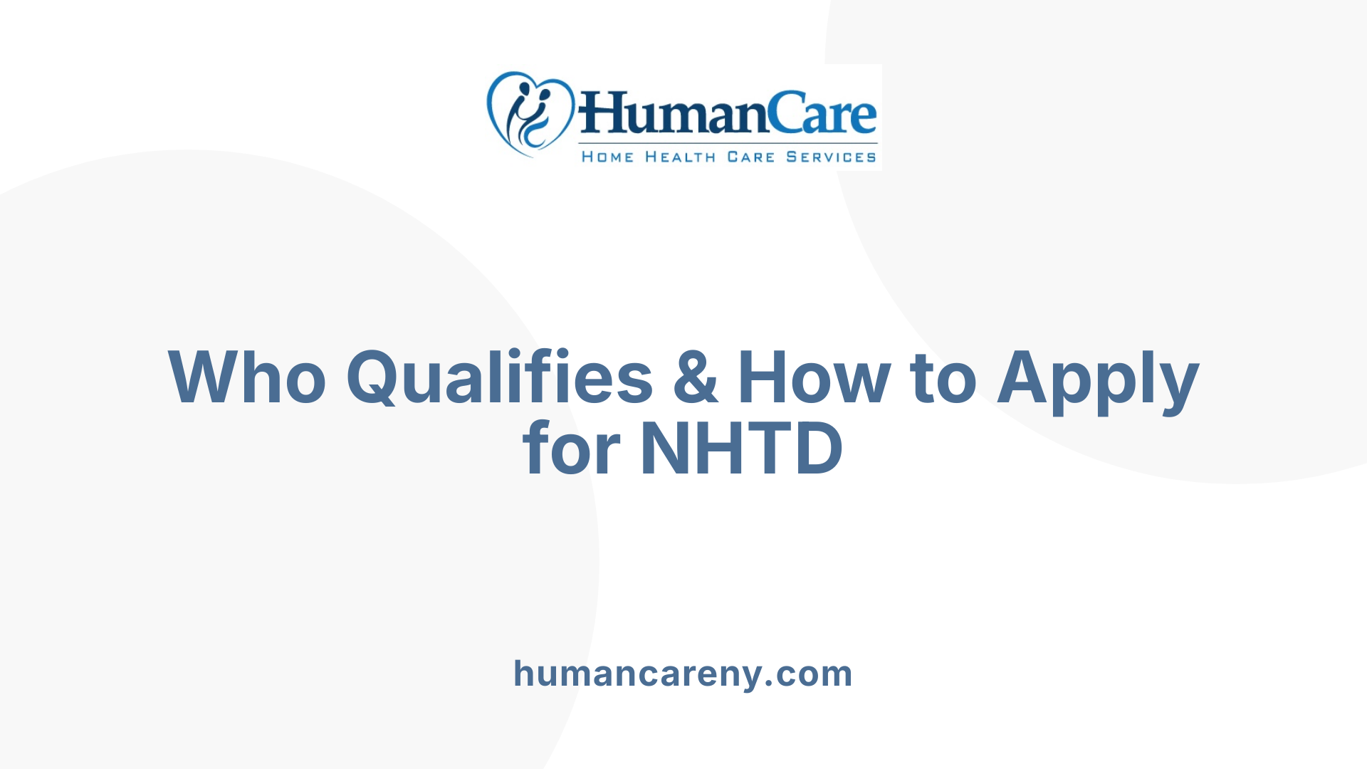Who Qualifies &amp; How to Apply for NHTD