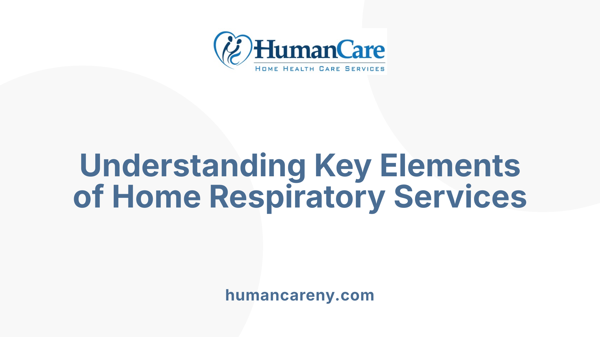 Understanding Key Elements of Home Respiratory Services