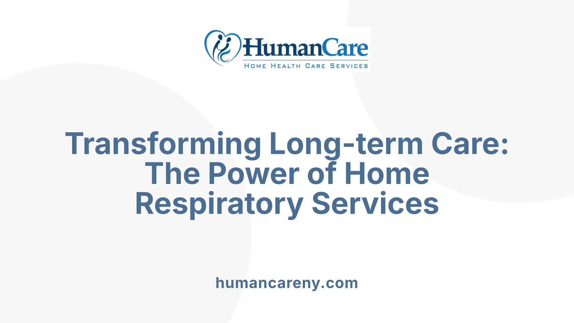Transforming Long-term Care: The Power of Home Respiratory Services