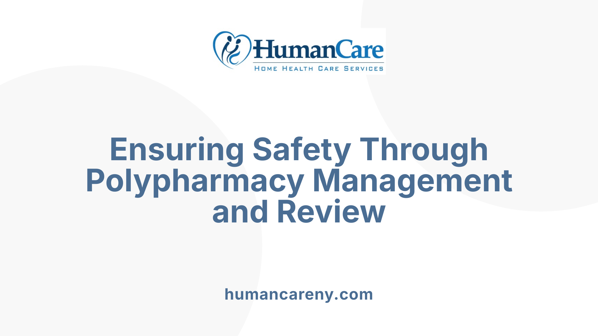 Ensuring Safety Through Polypharmacy Management and Review
