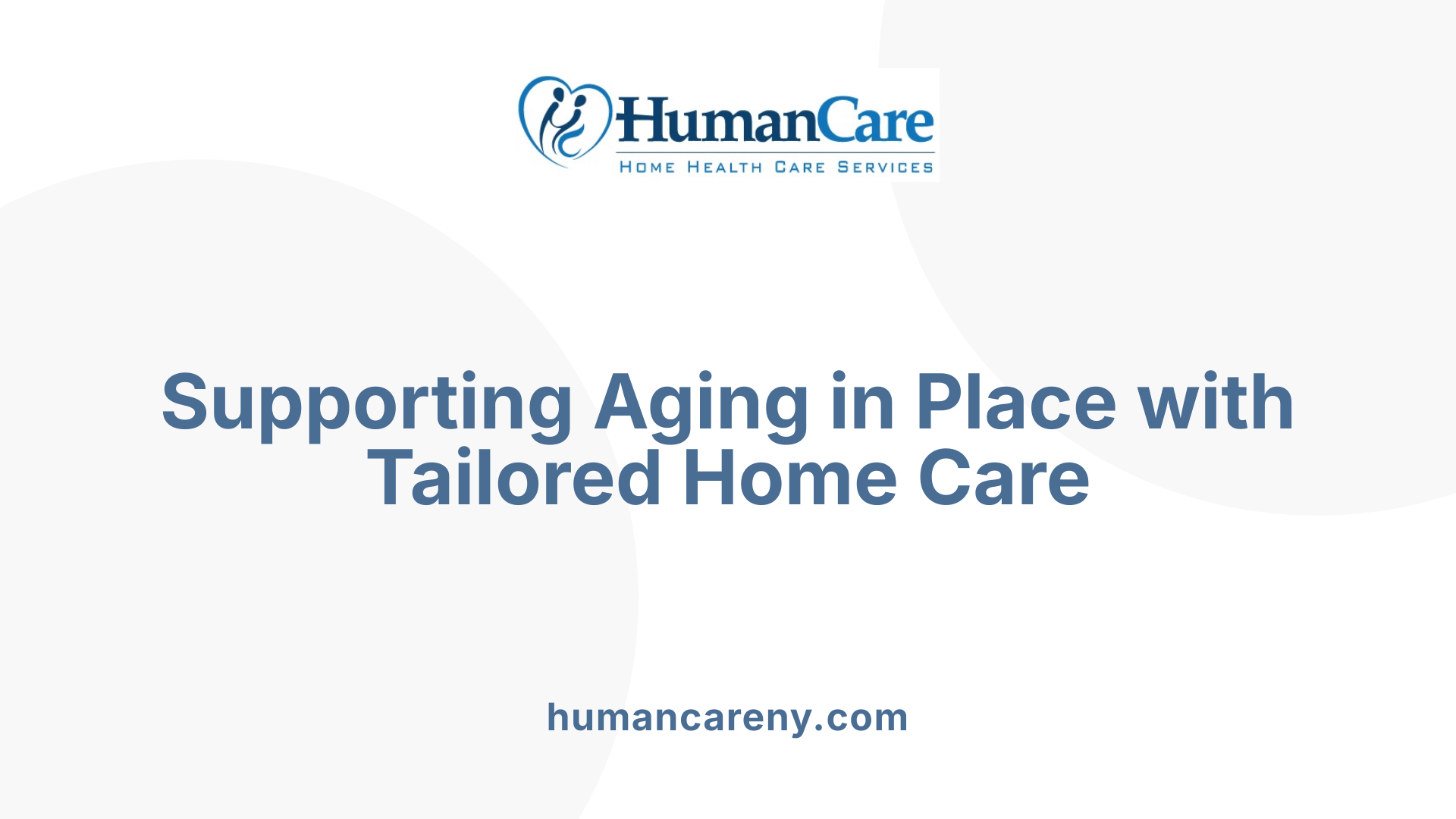 Supporting Aging in Place with Tailored Home Care
