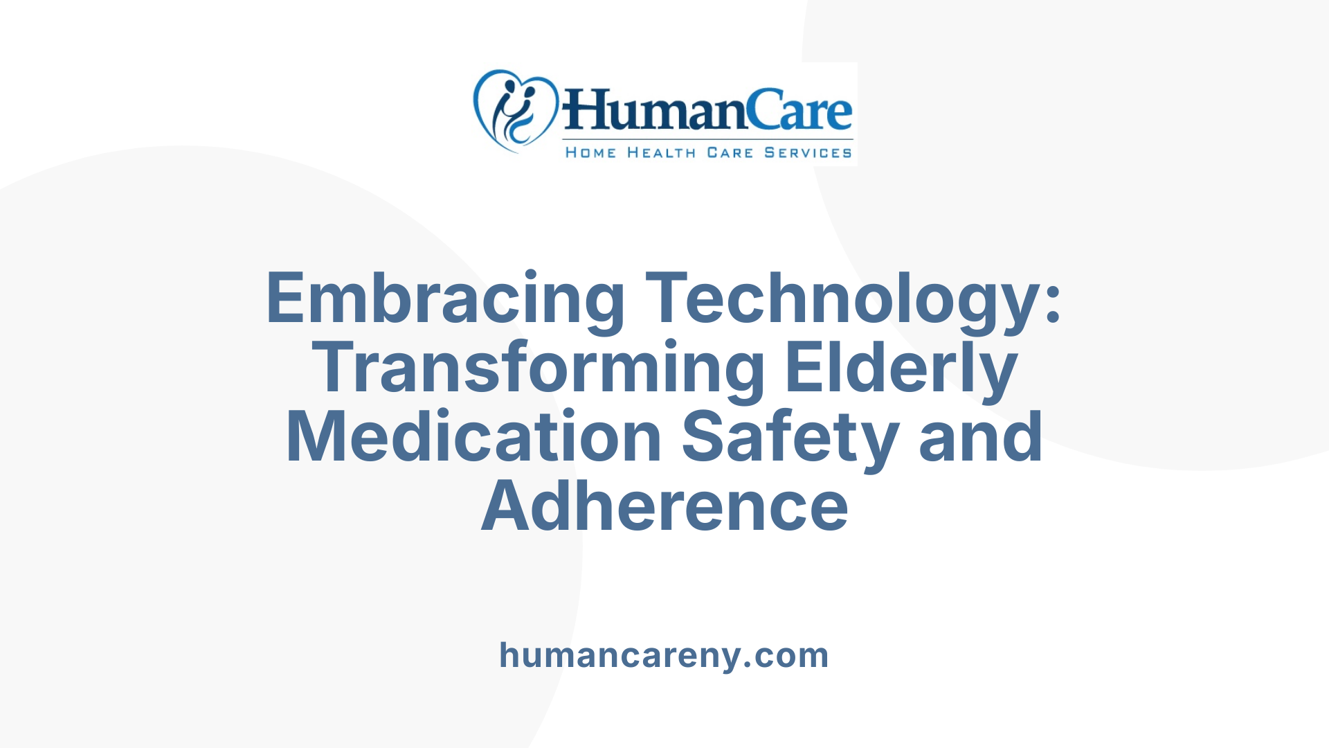 Embracing Technology: Transforming Elderly Medication Safety and Adherence