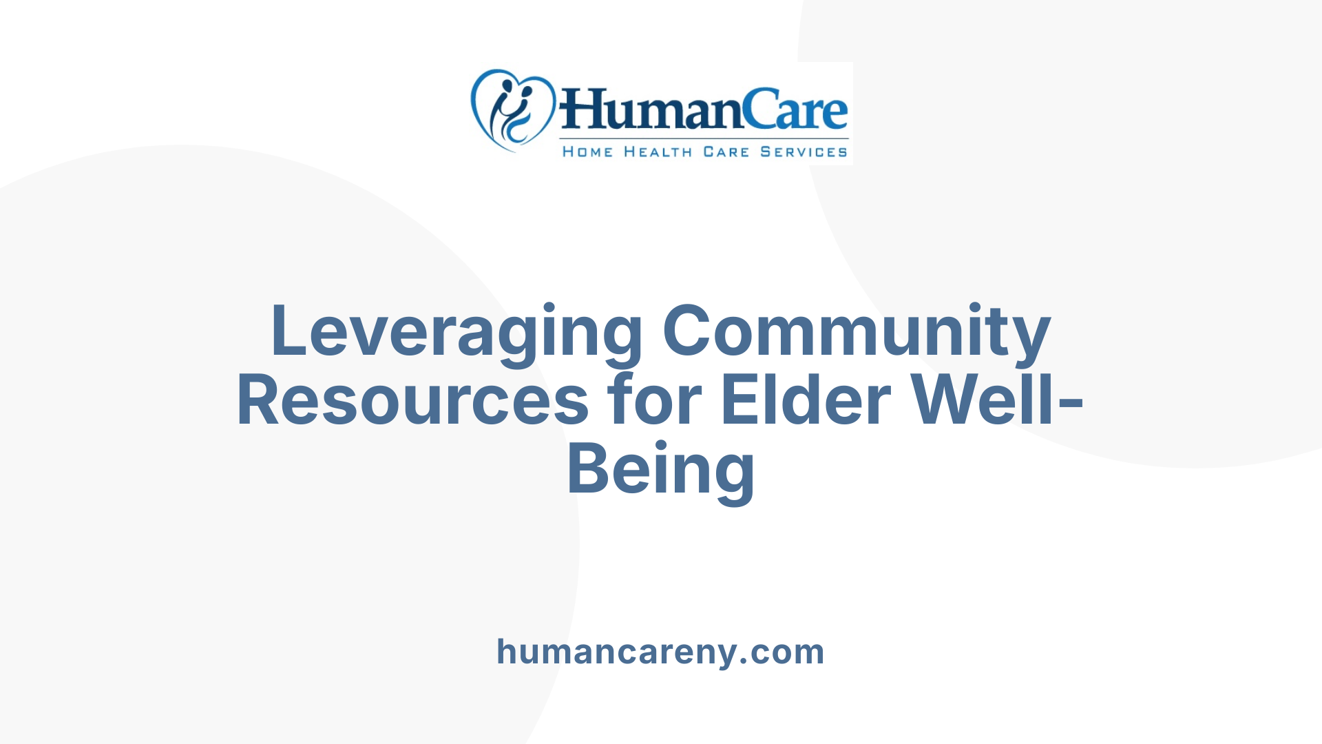 Leveraging Community Resources for Elder Well-Being