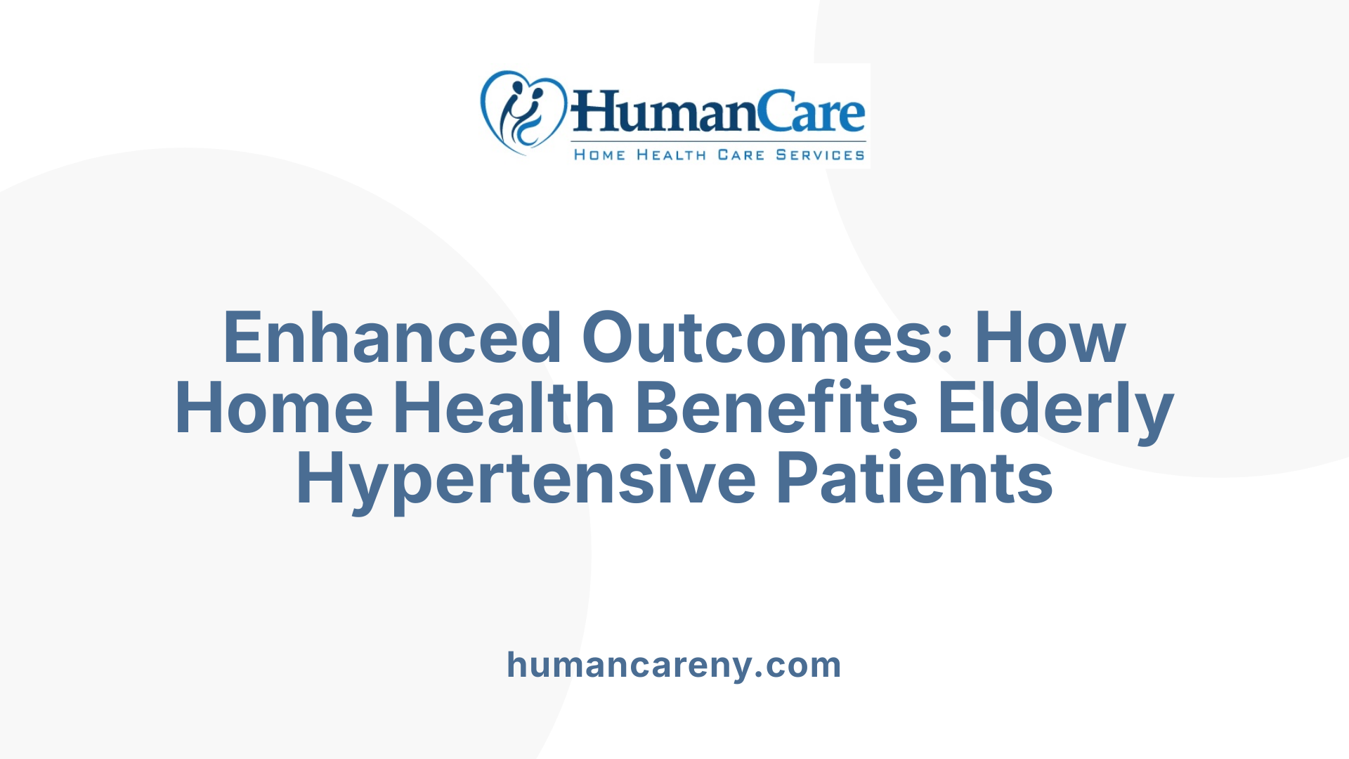 Enhanced Outcomes: How Home Health Benefits Elderly Hypertensive Patients