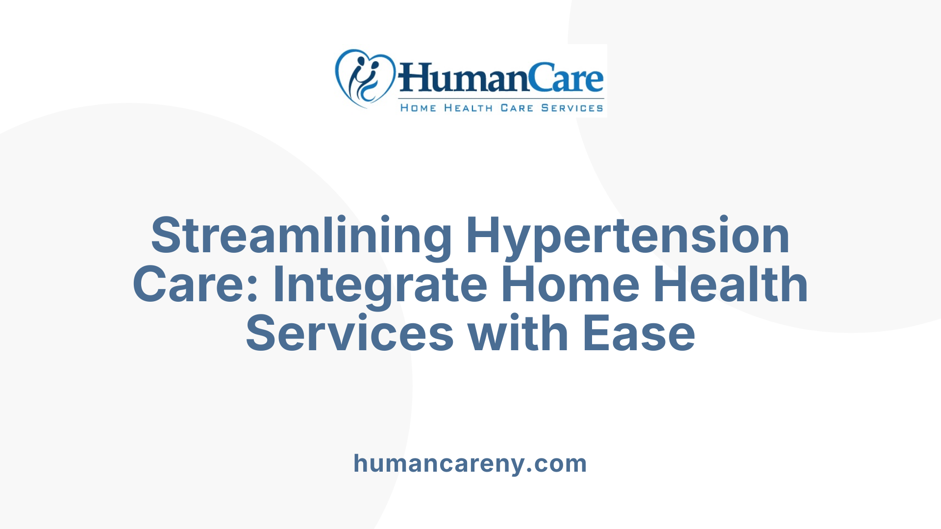 Streamlining Hypertension Care: Integrate Home Health Services with Ease