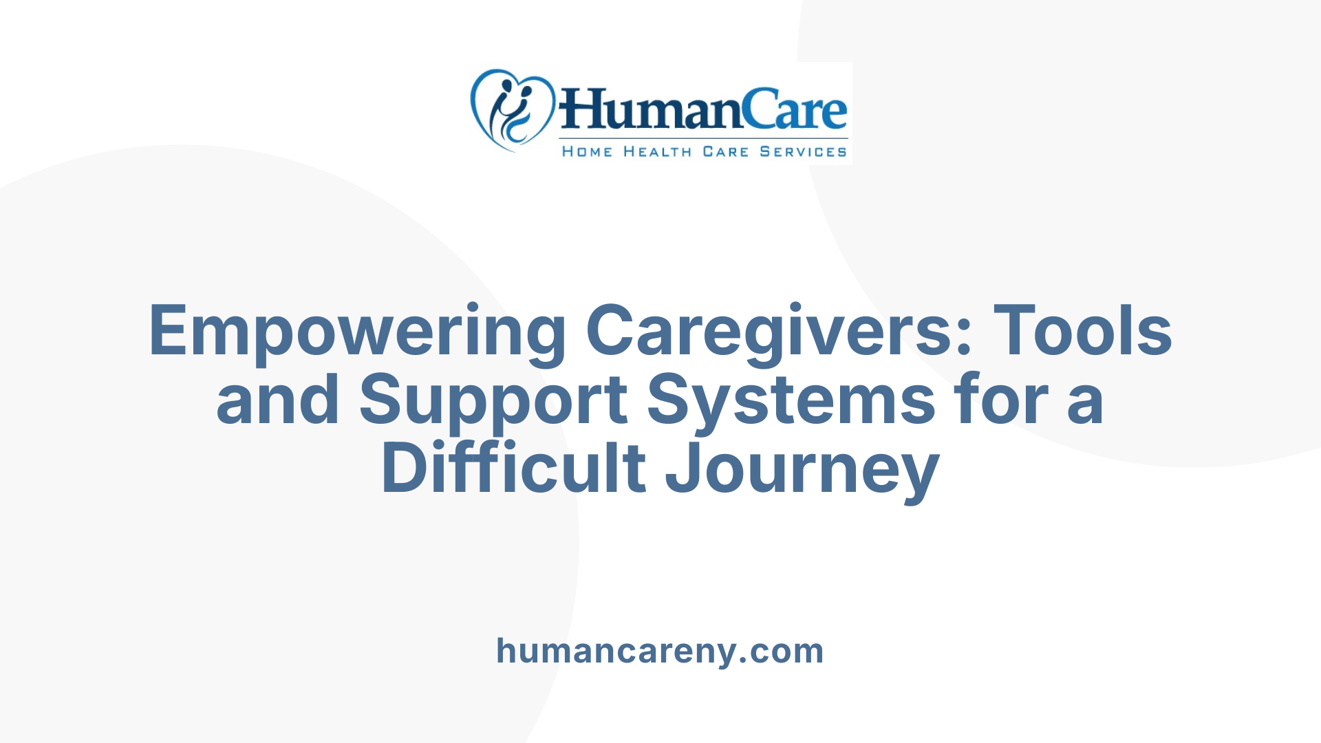 Empowering Caregivers: Tools and Support Systems for a Difficult Journey