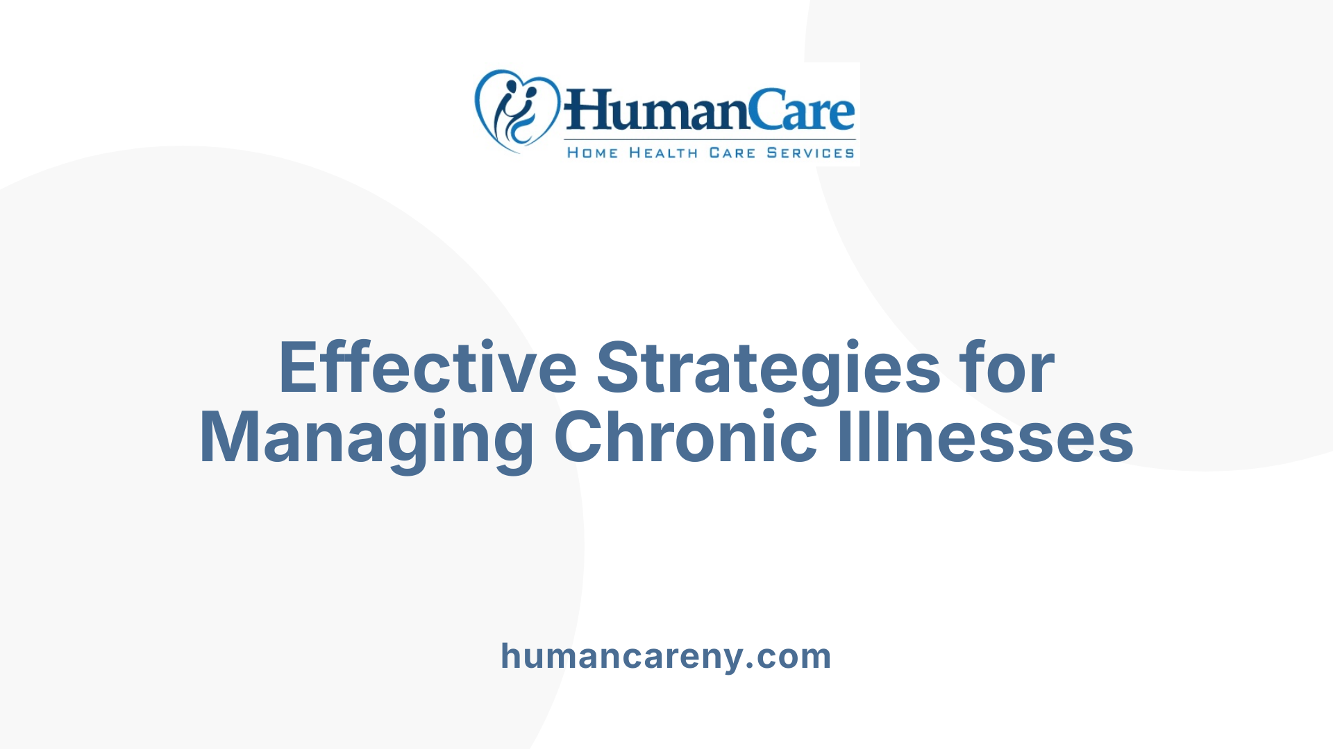 Effective Strategies for Managing Chronic Illnesses