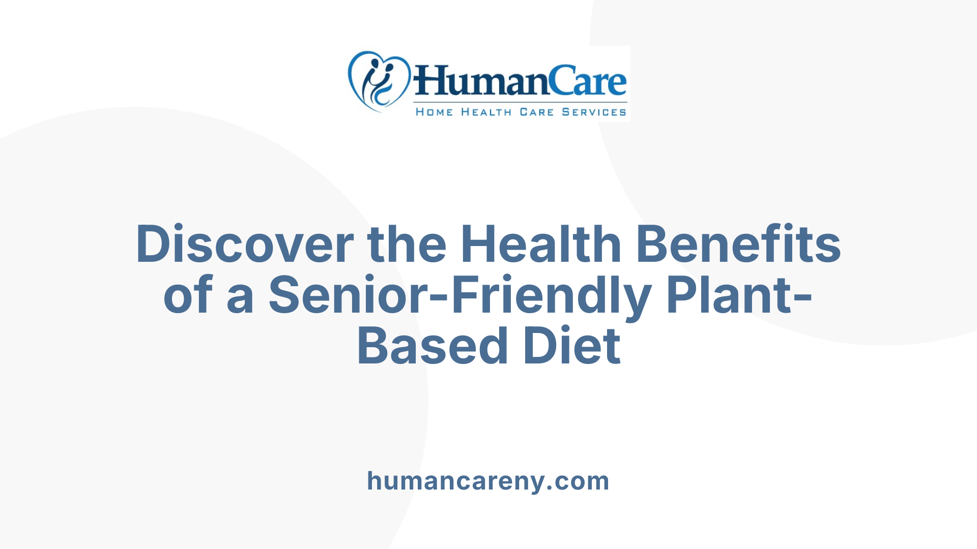 Discover the Health Benefits of a Senior-Friendly Plant-Based Diet