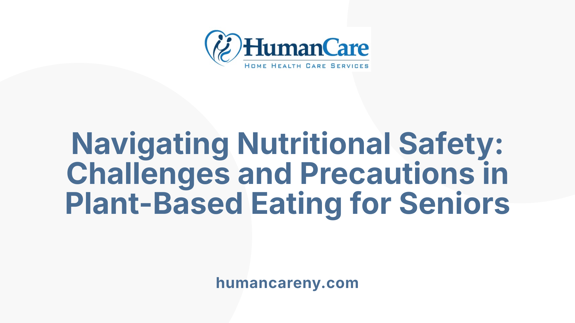 Navigating Nutritional Safety: Challenges and Precautions in Plant-Based Eating for Seniors