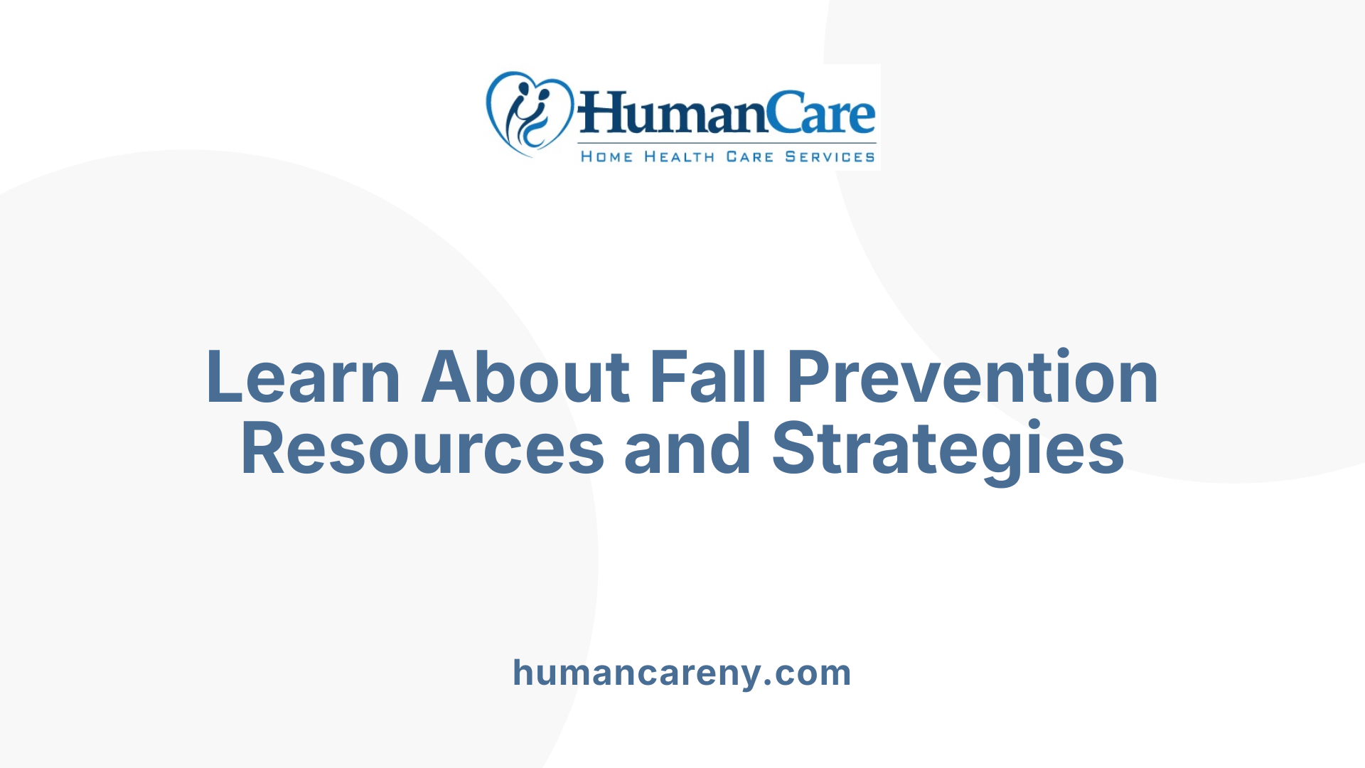 Learn About Fall Prevention Resources and Strategies