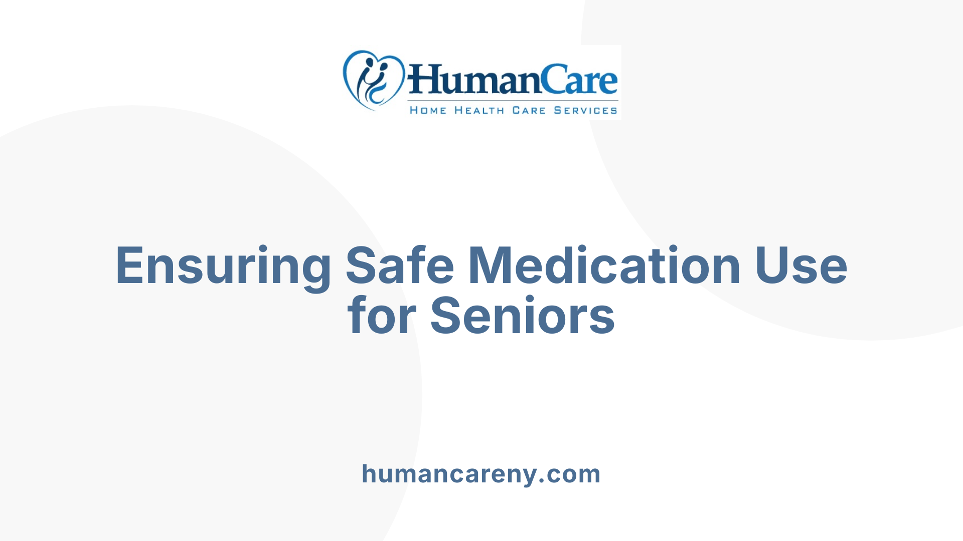 Ensuring Safe Medication Use for Seniors