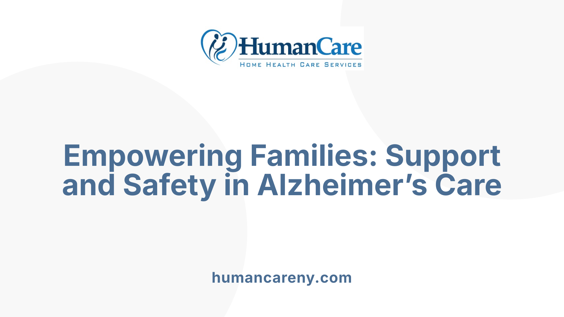 Empowering Families: Support and Safety in Alzheimer’s Care