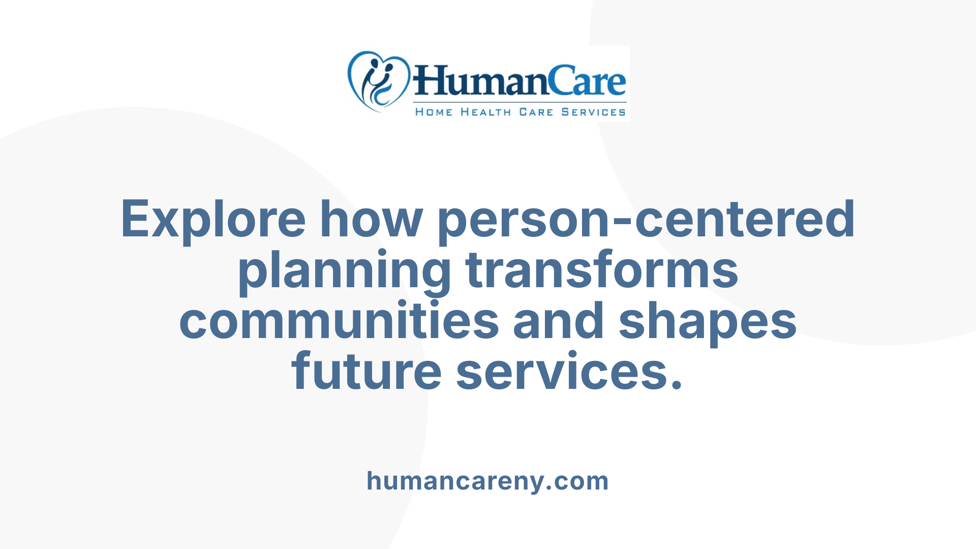 Explore how person-centered planning transforms communities and shapes future services.