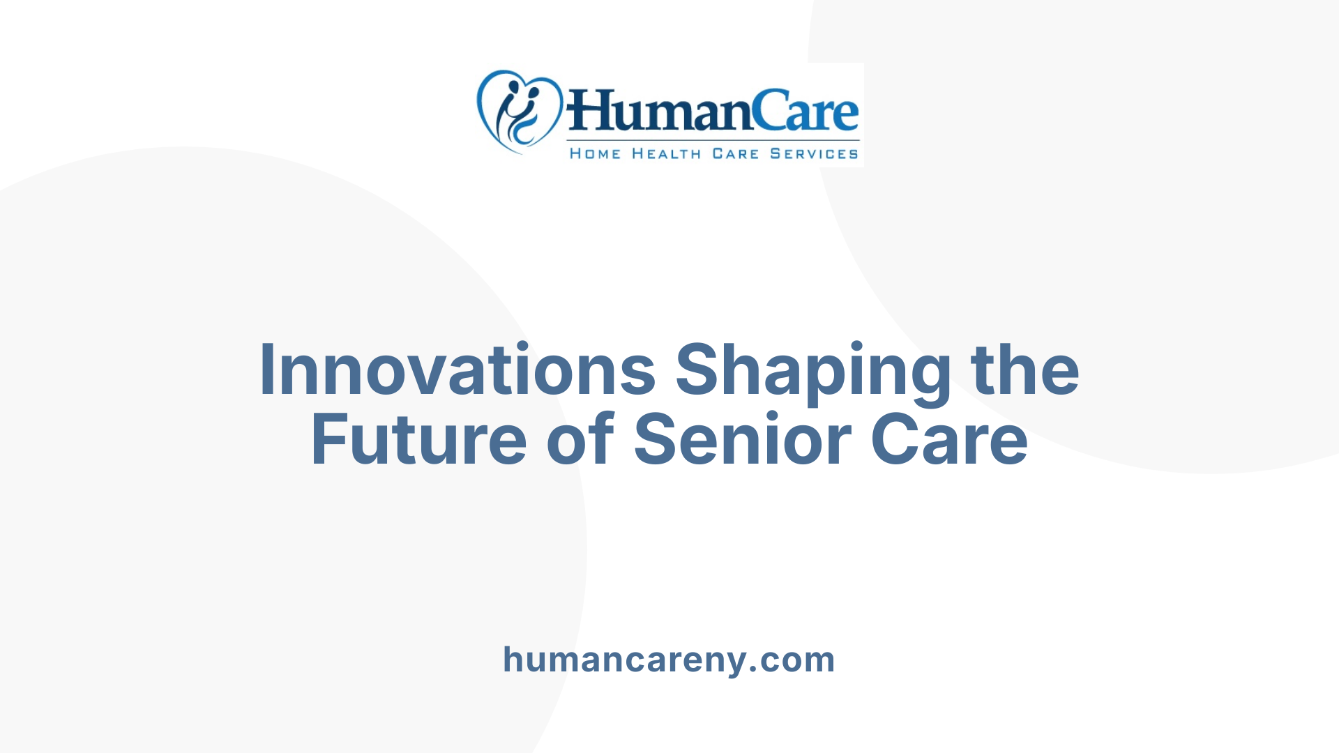 Innovations Shaping the Future of Senior Care