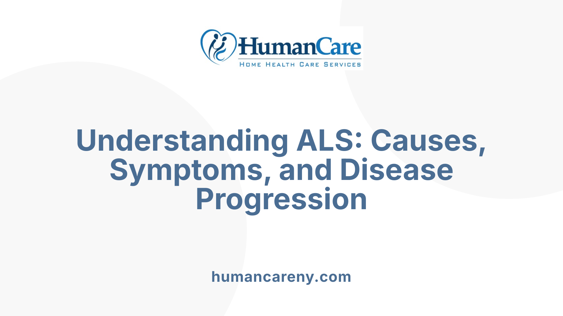 Understanding ALS: Causes, Symptoms, and Disease Progression
