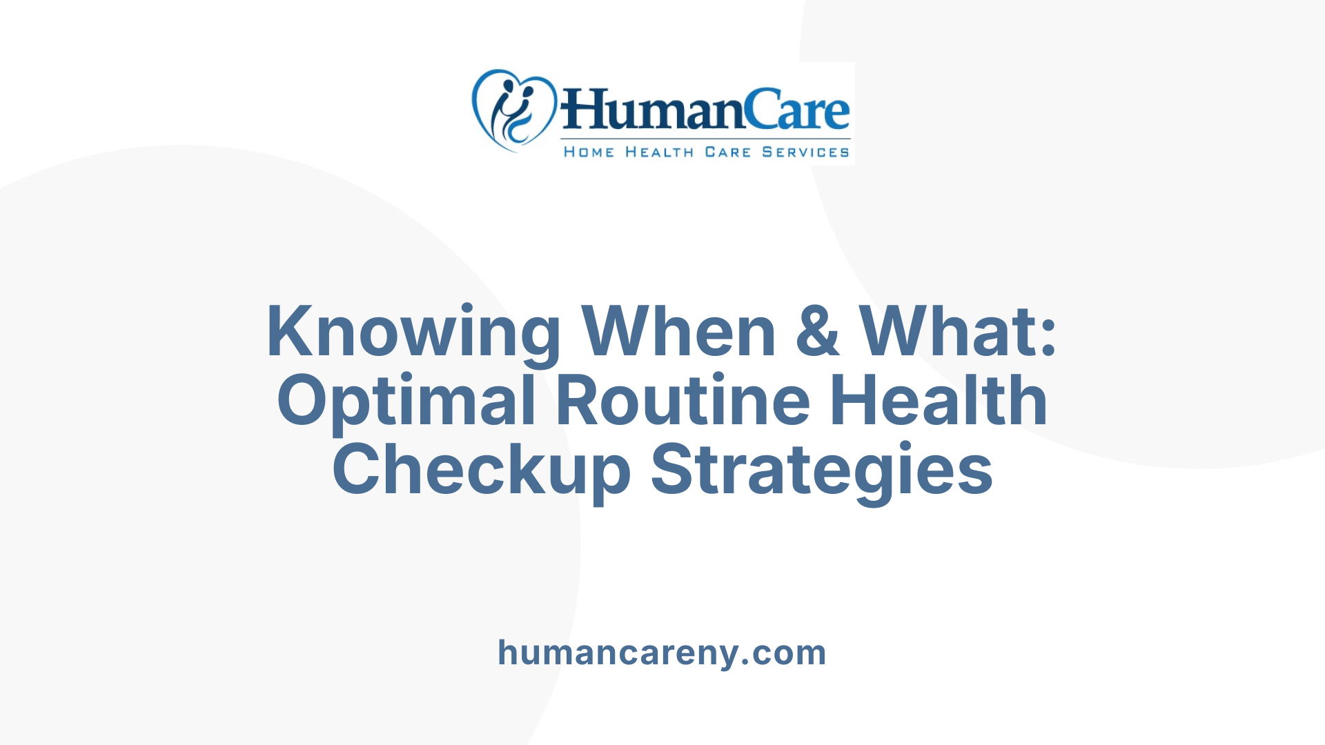 Knowing When & What: Optimal Routine Health Checkup Strategies