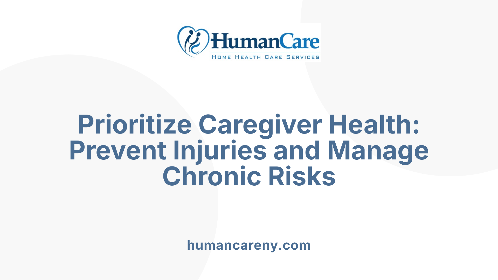 Prioritize Caregiver Health: Prevent Injuries and Manage Chronic Risks
