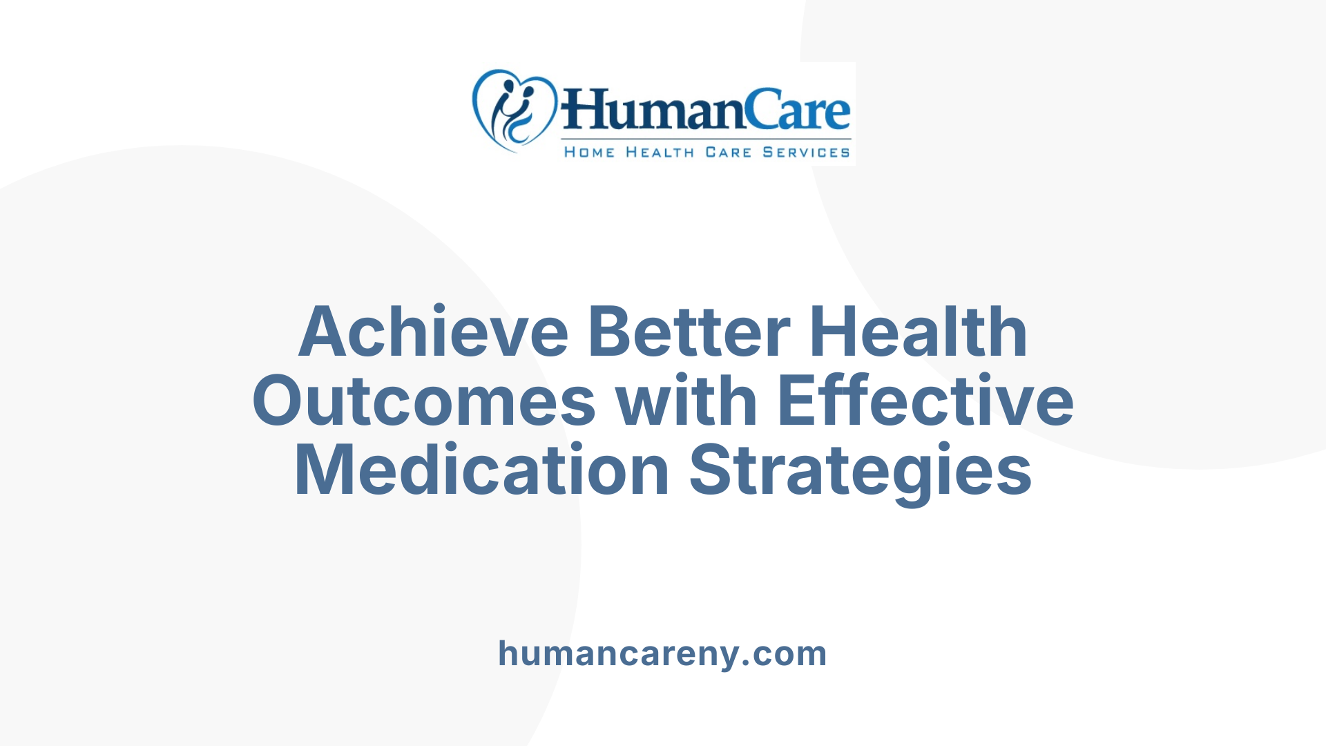 Achieve Better Health Outcomes with Effective Medication Strategies