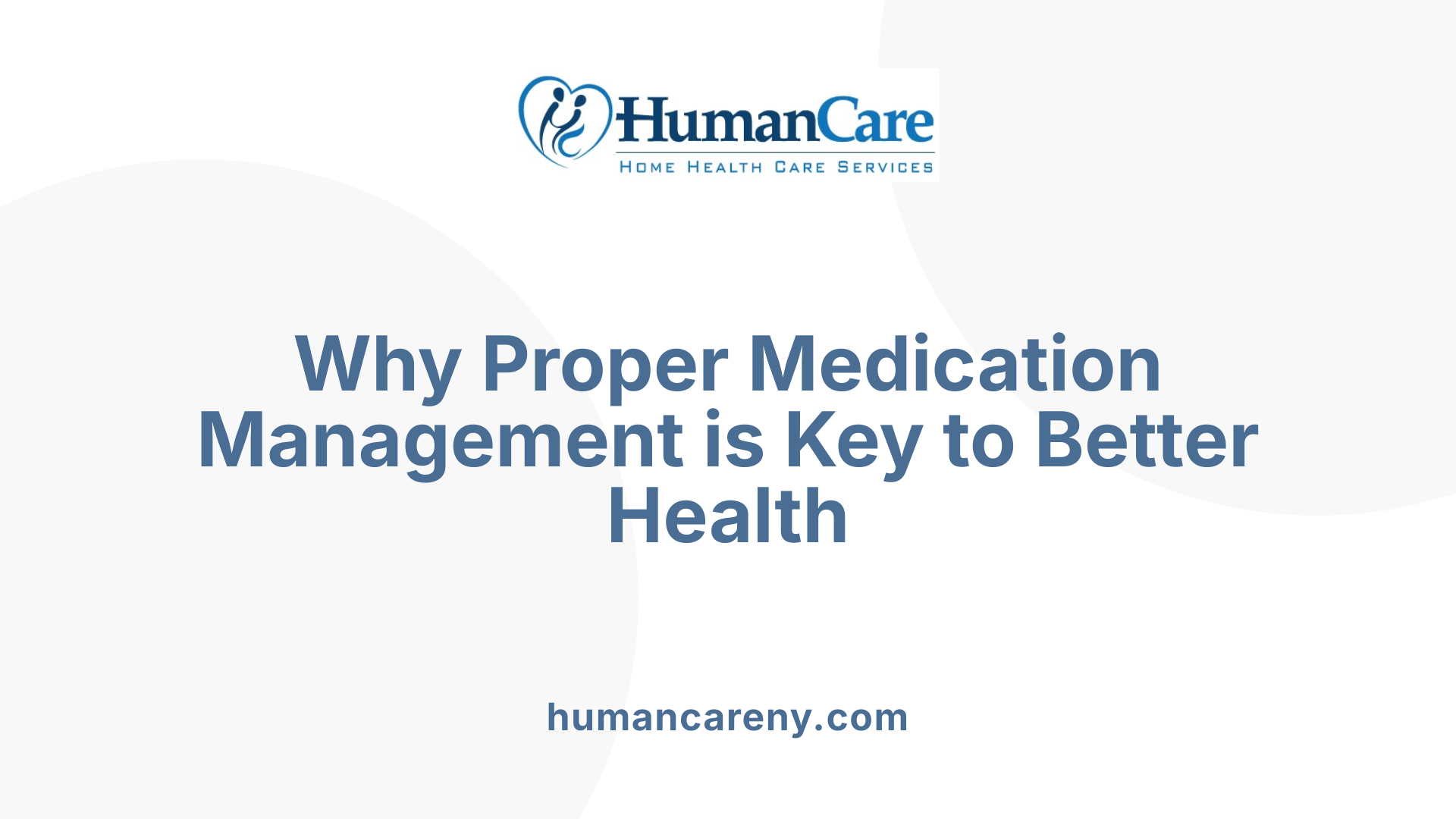Why Proper Medication Management is Key to Better Health