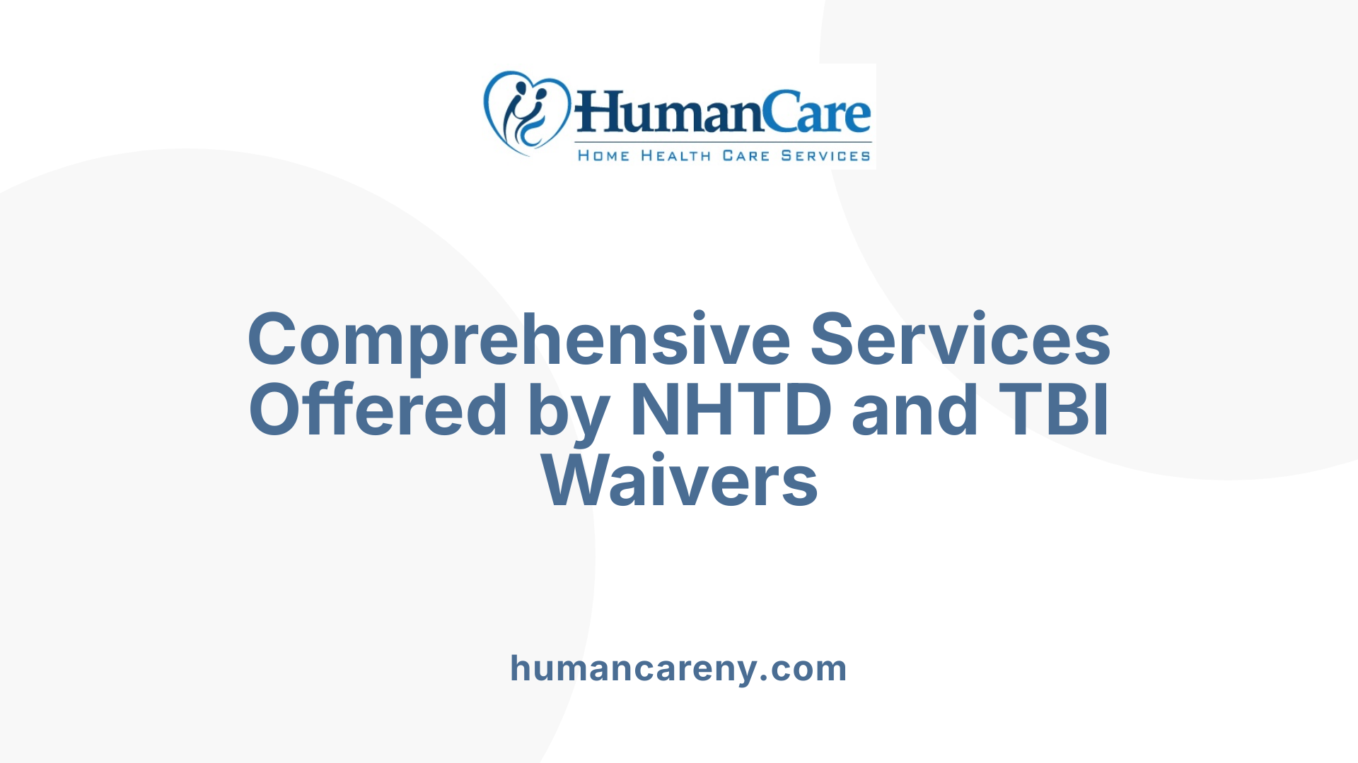 Comprehensive Services Offered by NHTD and TBI Waivers