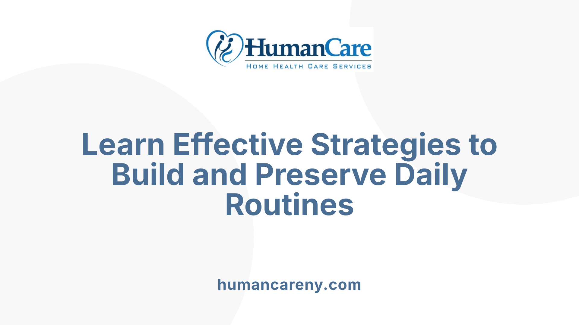 Learn Effective Strategies to Build and Preserve Daily Routines