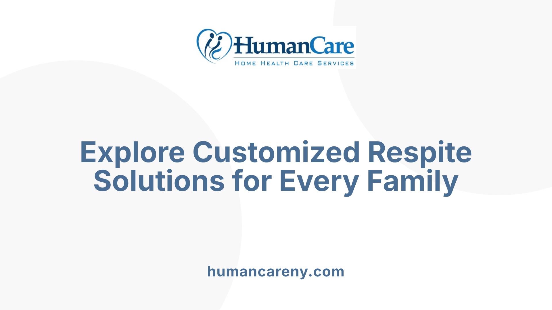 Explore Customized Respite Solutions for Every Family