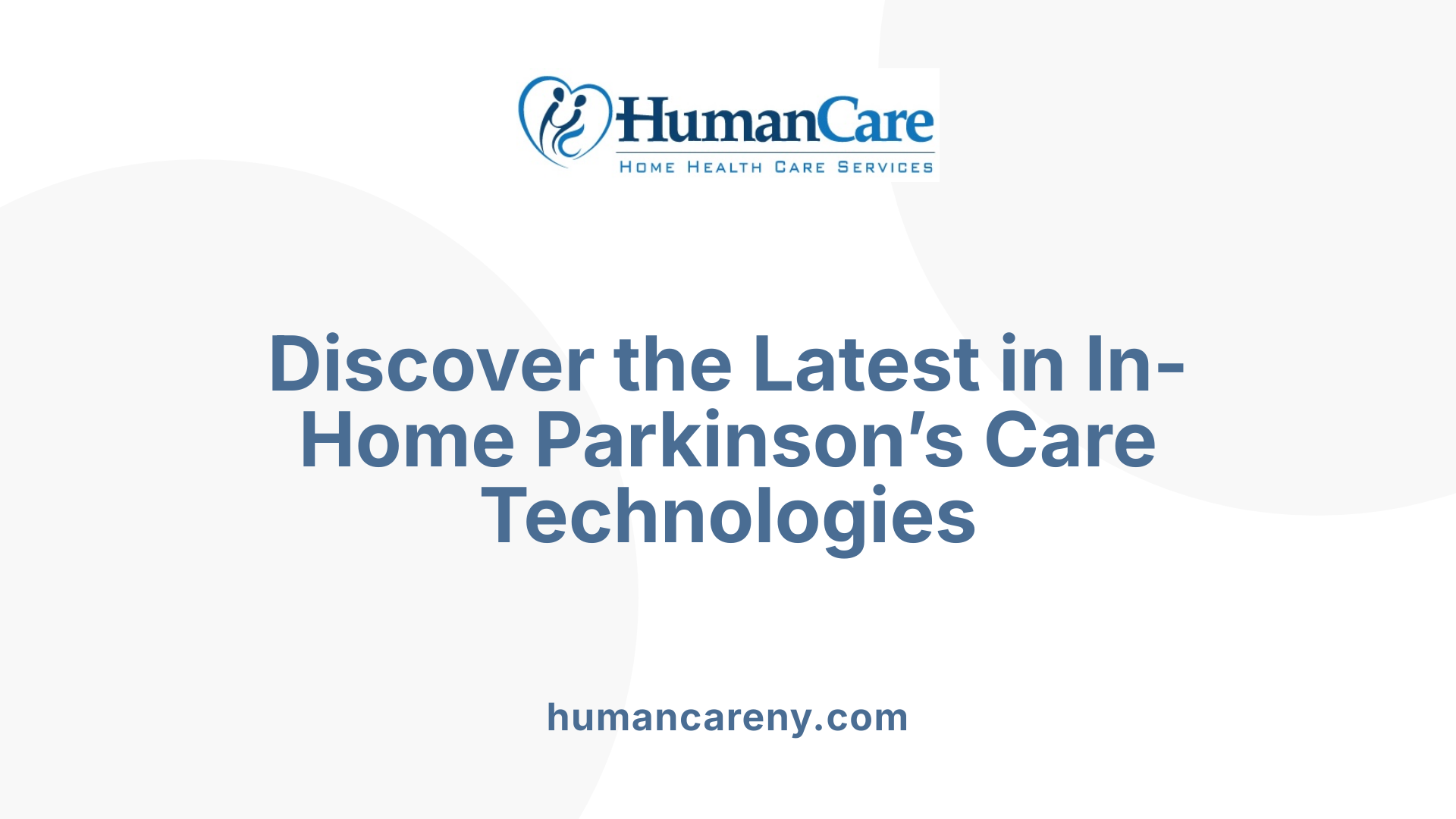 Discover the Latest in In-Home Parkinson’s Care Technologies