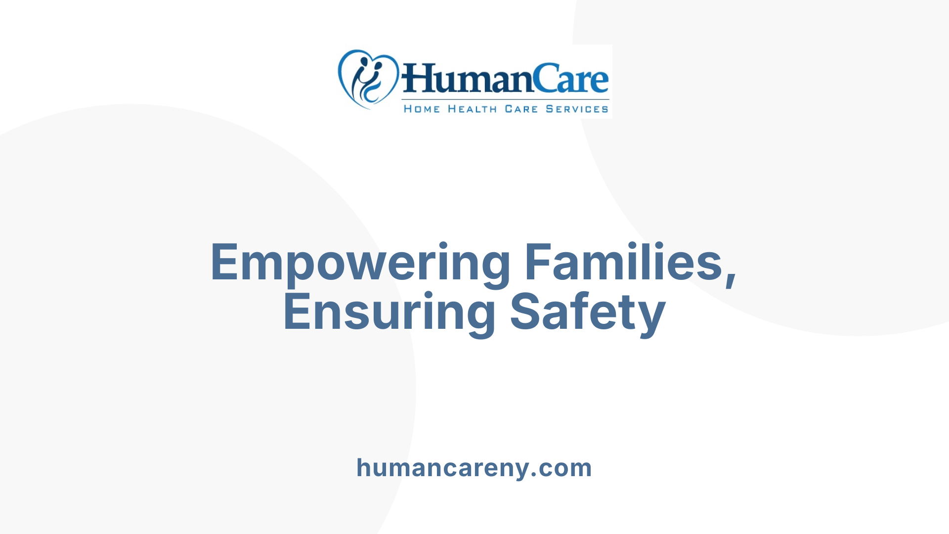Empowering Families, Ensuring Safety