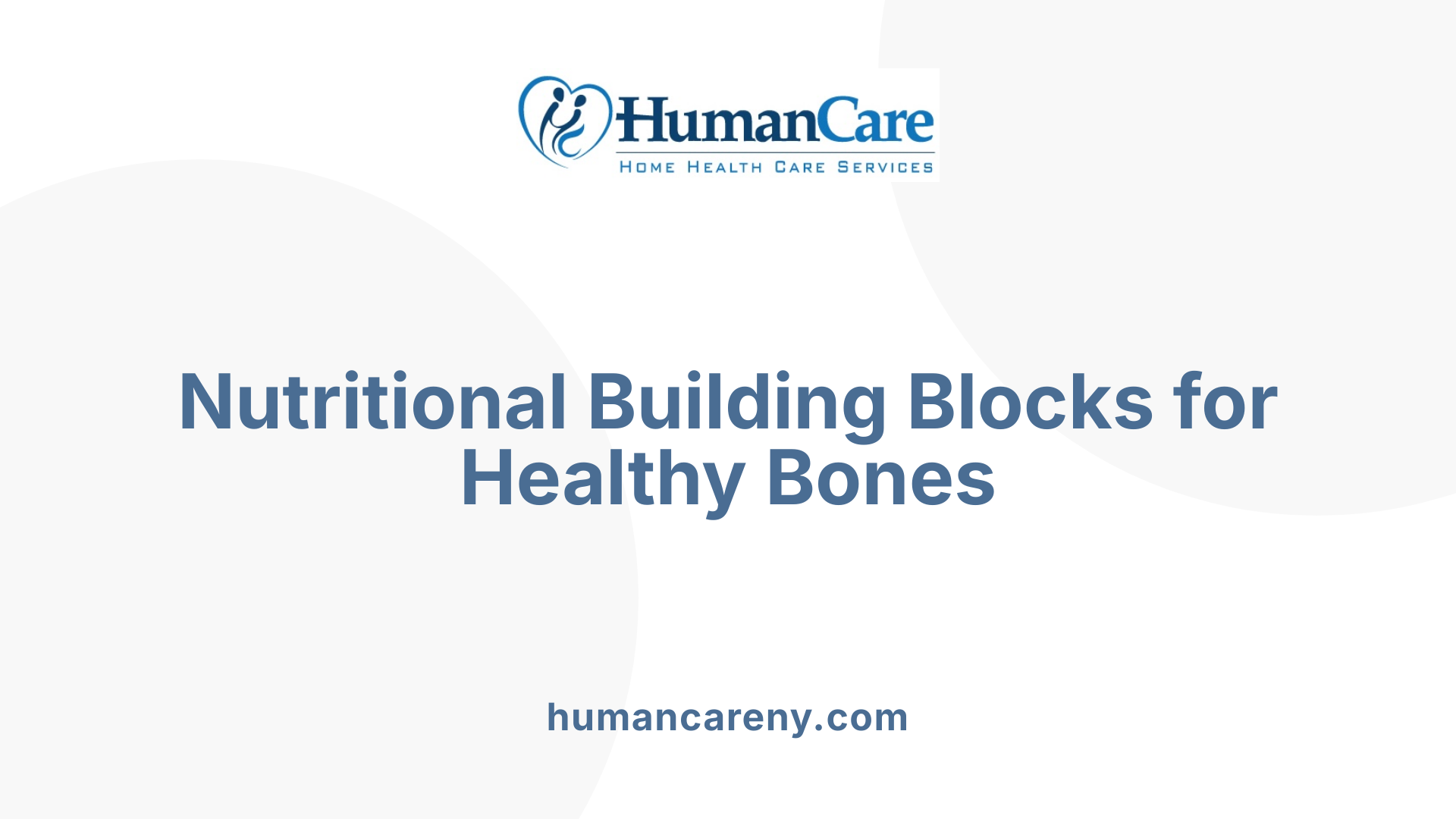 Nutritional Building Blocks for Healthy Bones