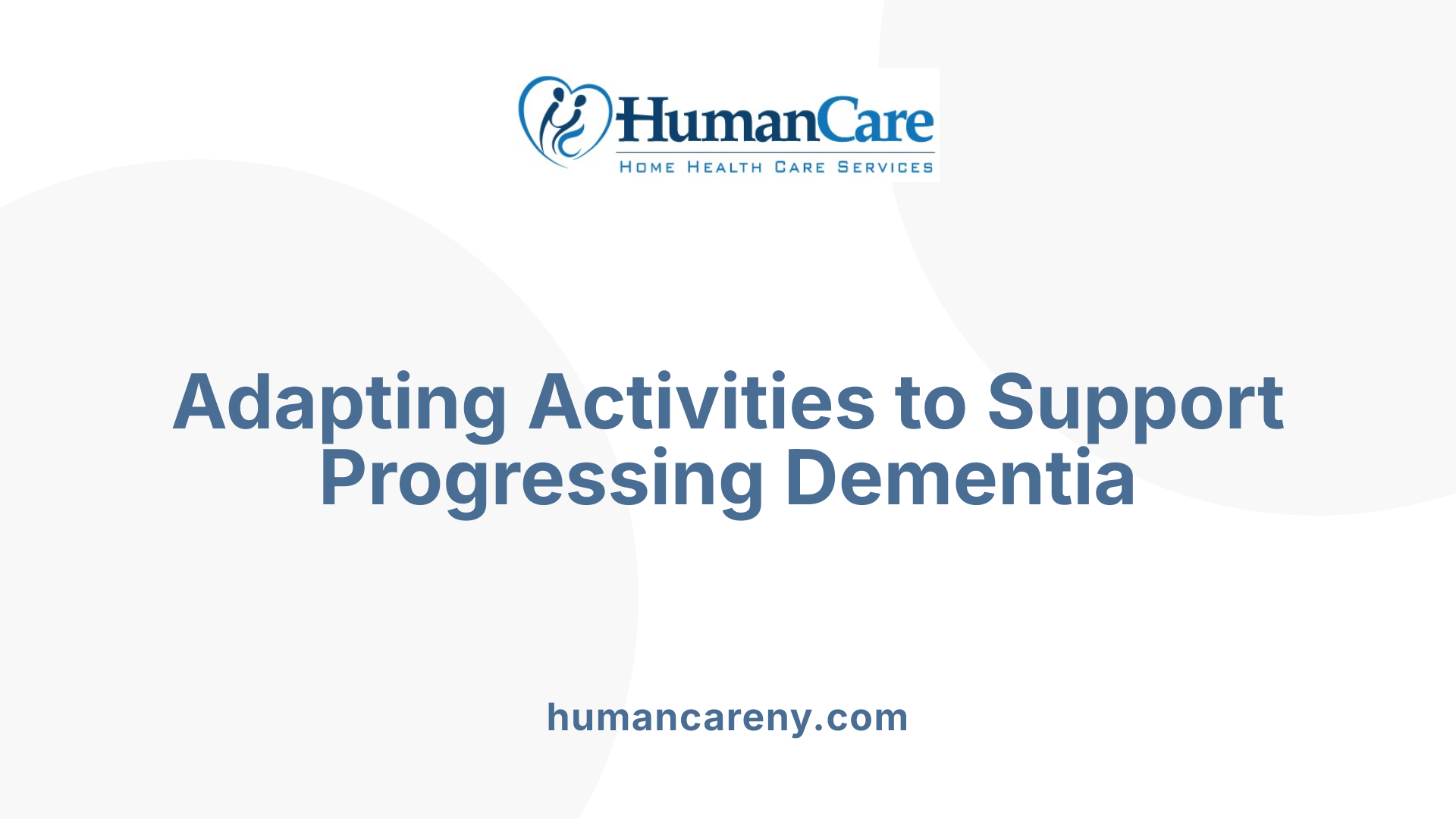Adapting Activities to Support Progressing Dementia
