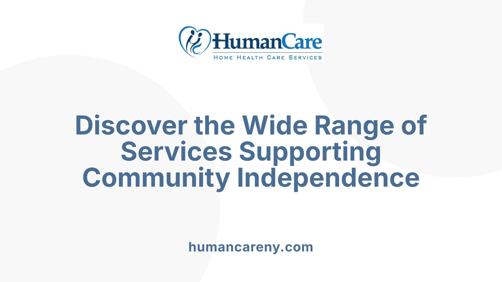 Discover the Wide Range of Services Supporting Community Independence