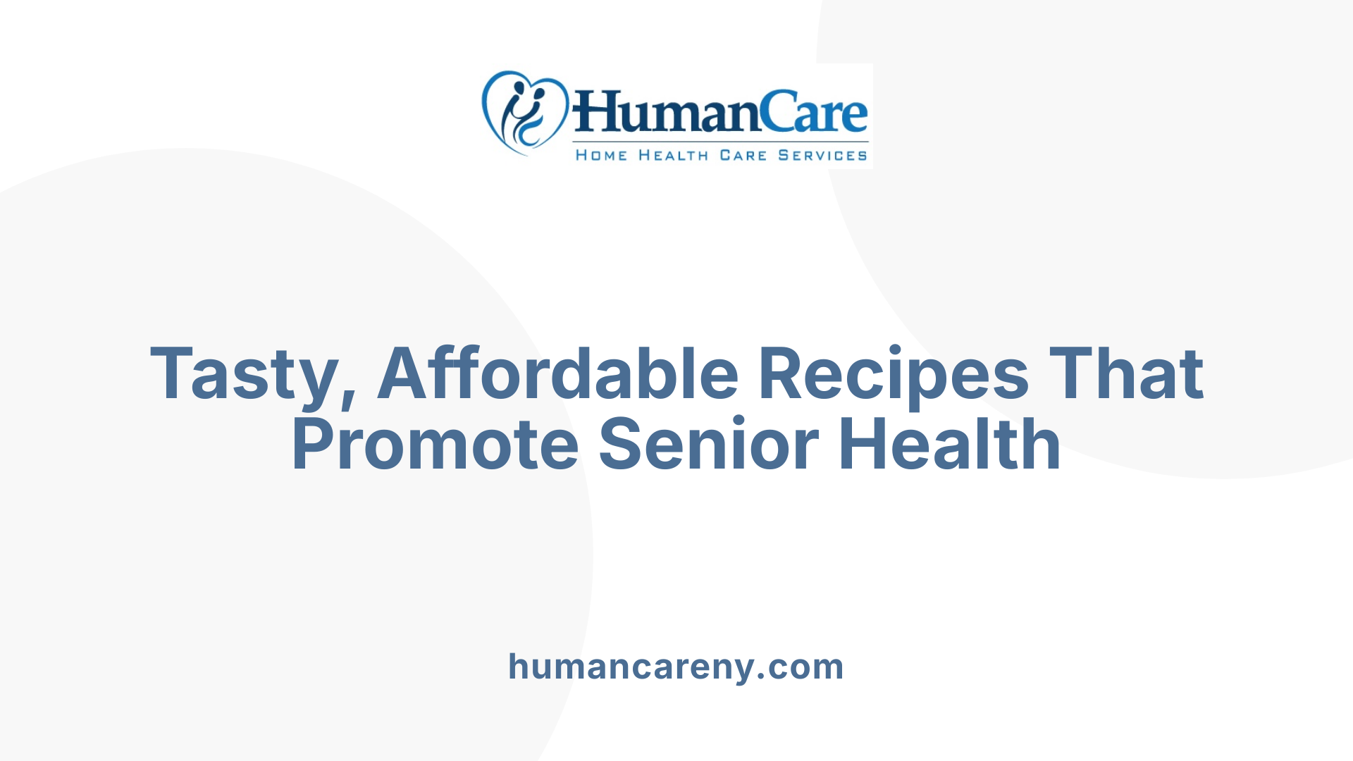 Tasty, Affordable Recipes That Promote Senior Health