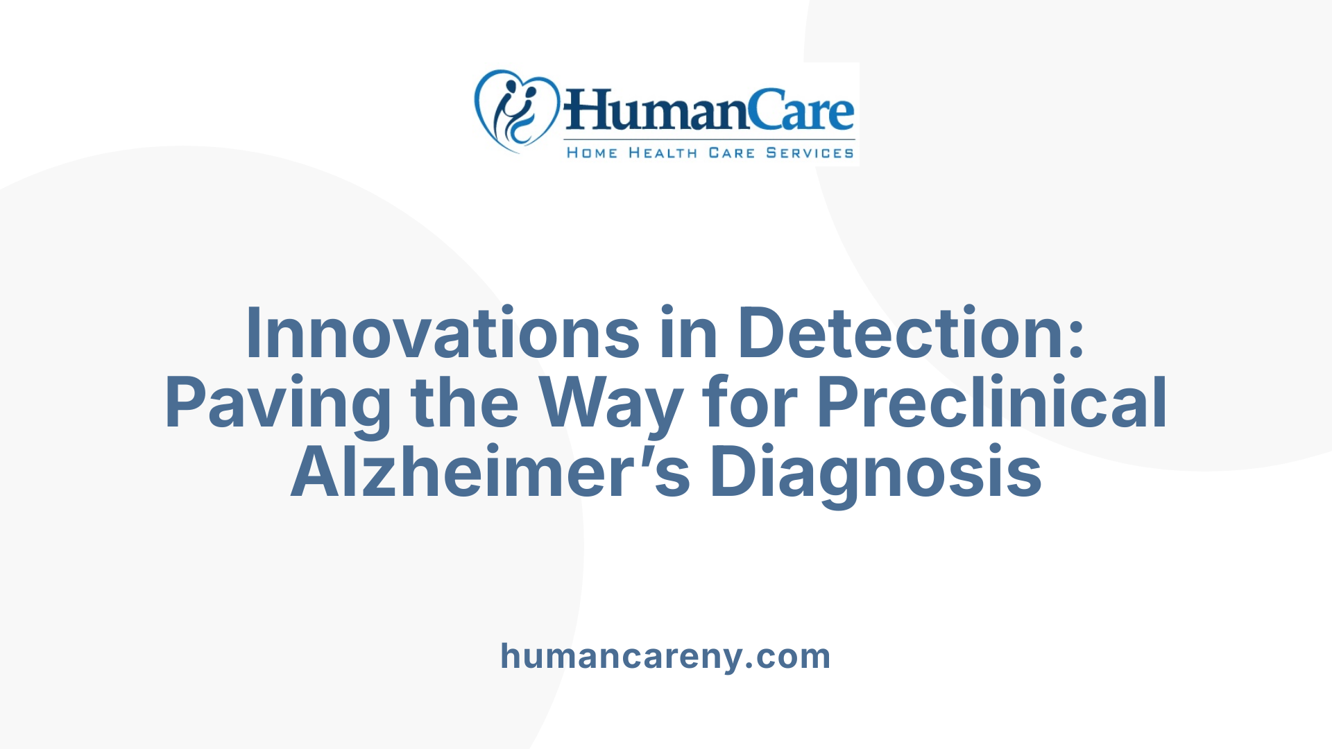 Innovations in Detection: Paving the Way for Preclinical Alzheimer’s Diagnosis