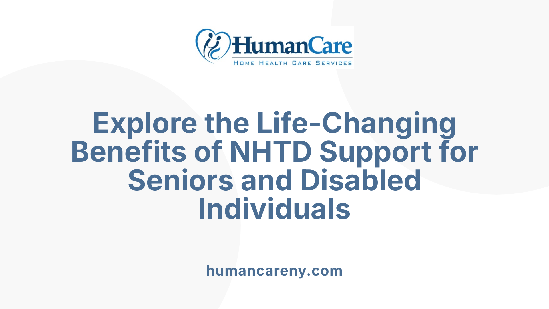 Explore the Life-Changing Benefits of NHTD Support for Seniors and Disabled Individuals