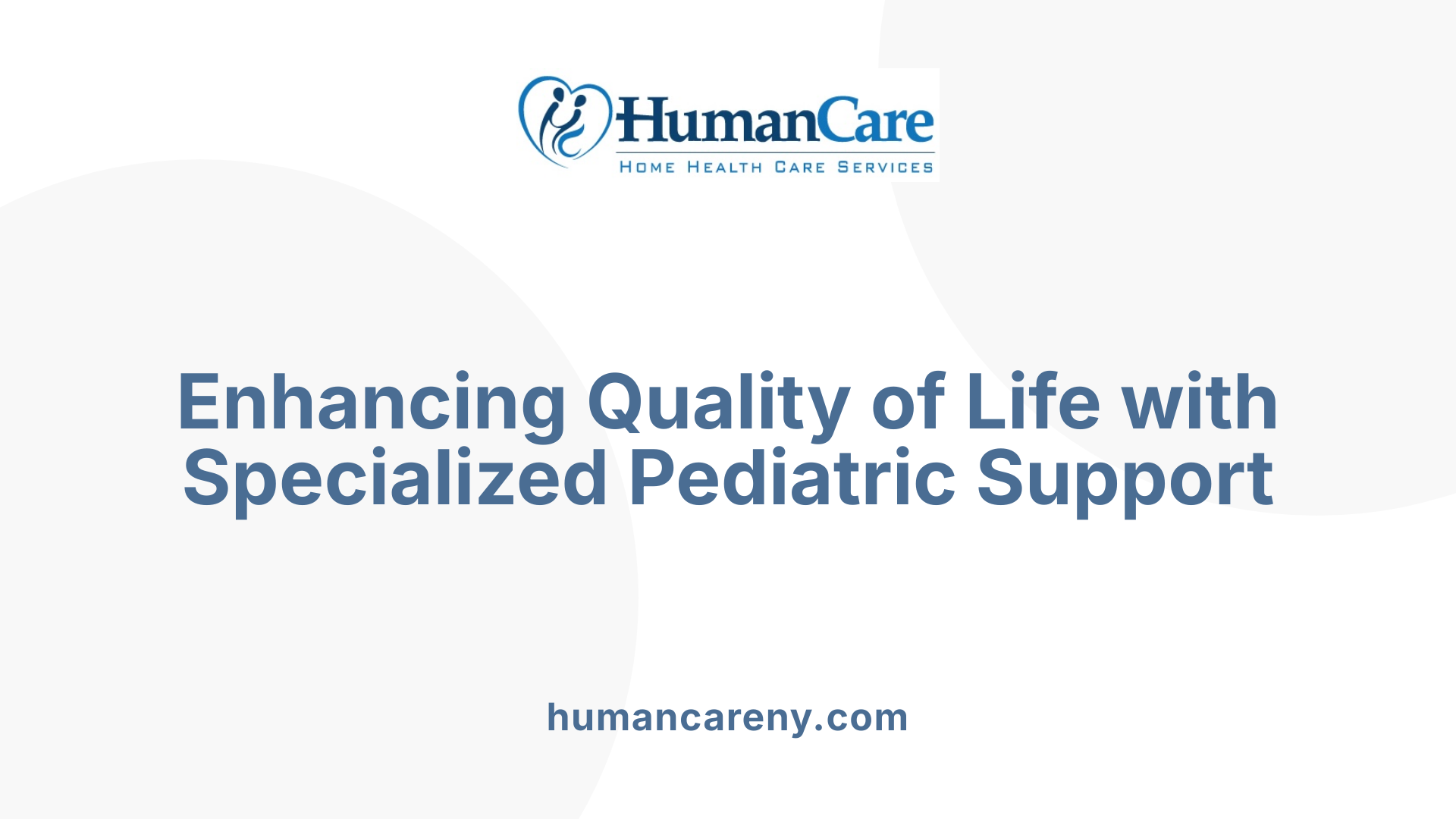 Enhancing Quality of Life with Specialized Pediatric Support