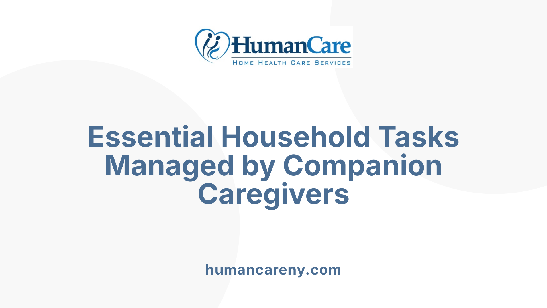 Essential Household Tasks Managed by Companion Caregivers