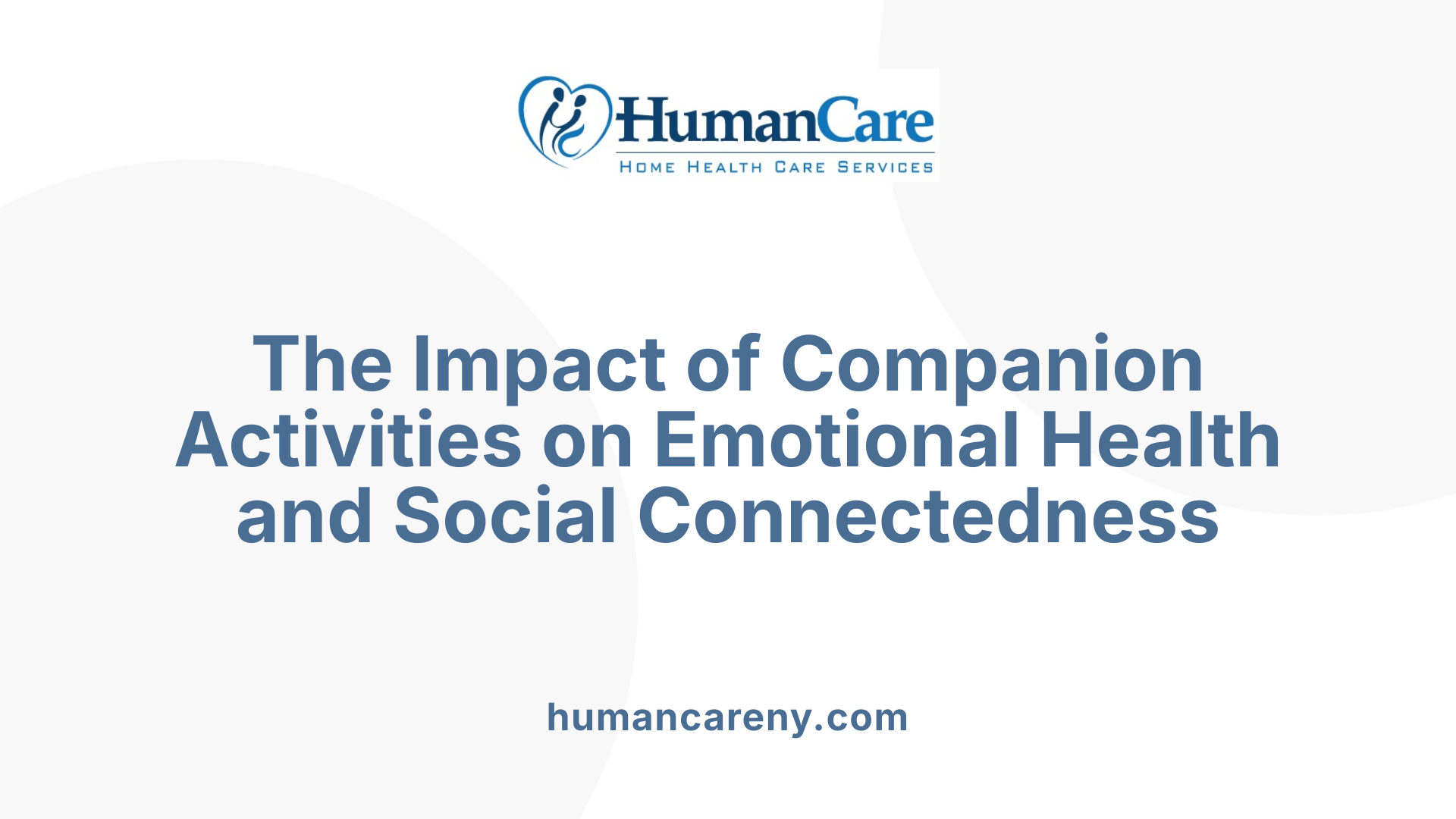 The Impact of Companion Activities on Emotional Health and Social Connectedness